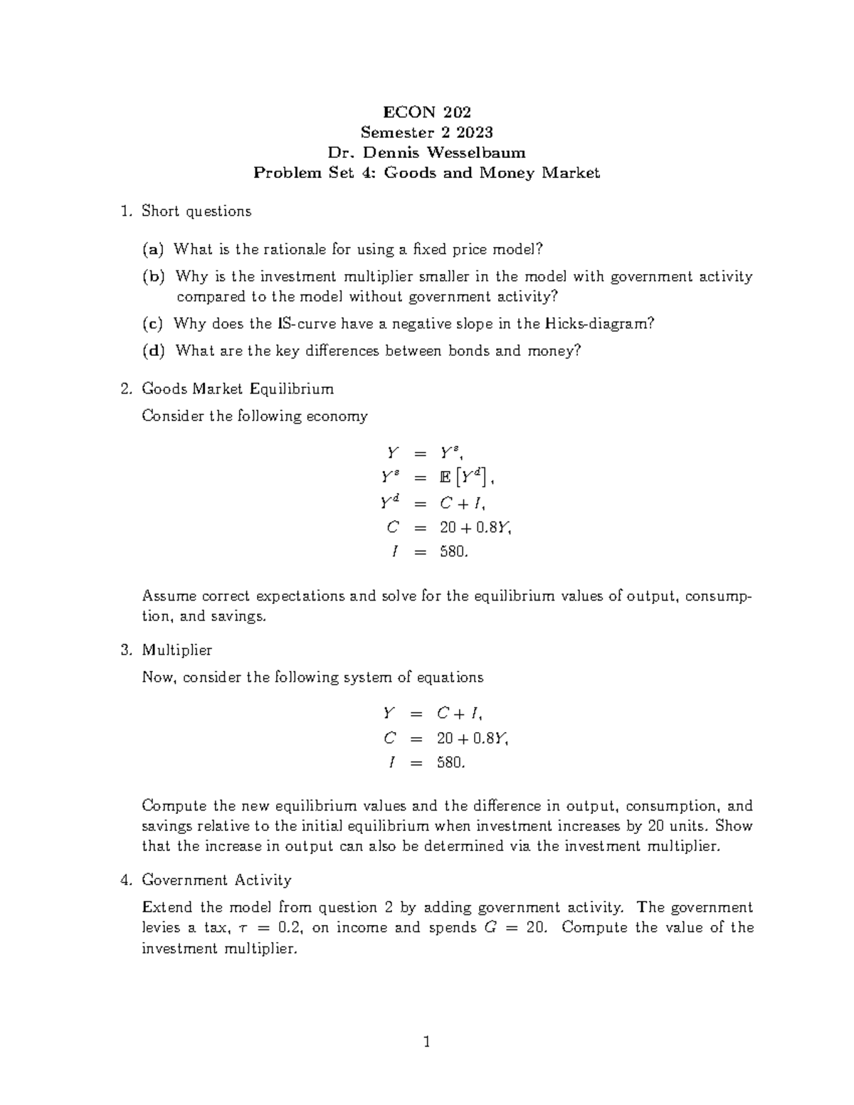 Tutorial 4 - ECON 202 Semester 2 2023 Dr. Dennis Wesselbaum Problem Set ...