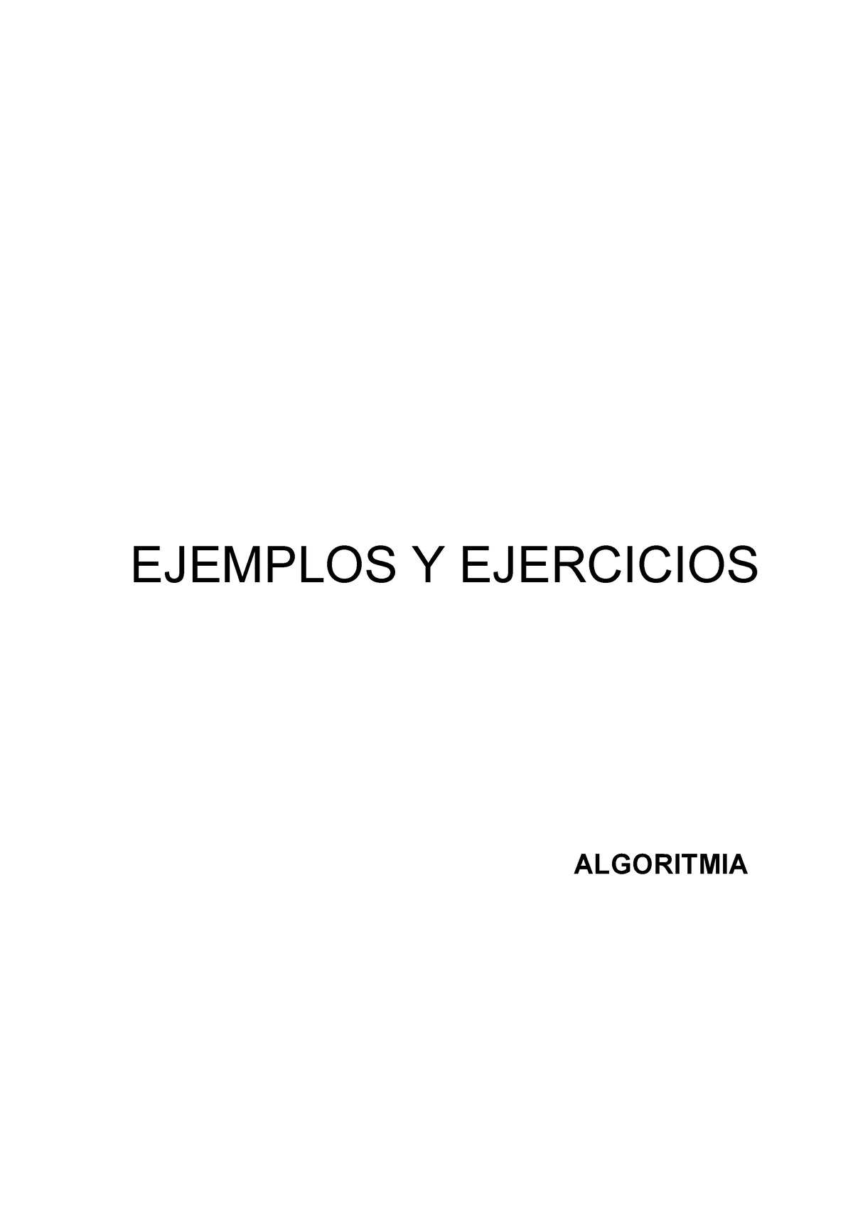 Ejercicios-resueltos I Algoritmos y Diagramas de Flujo - EJEMPLOS Y  EJERCICIOS ALGORITMIA Desarrolle - Studocu