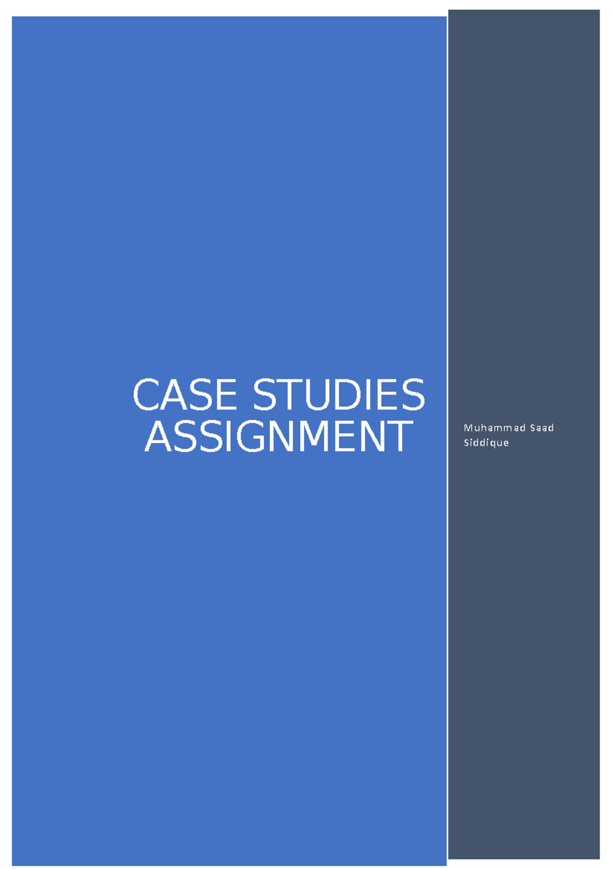 Case Incident - no any - CASE STUDIES ASSIGNMENT Muhammad Saad Siddique ...