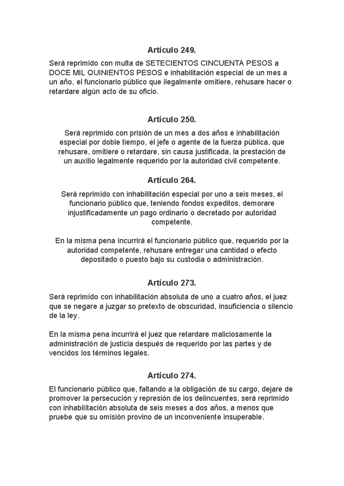 Artículo 249 - articulos codigo penal - Artículo 249. Será reprimido ...