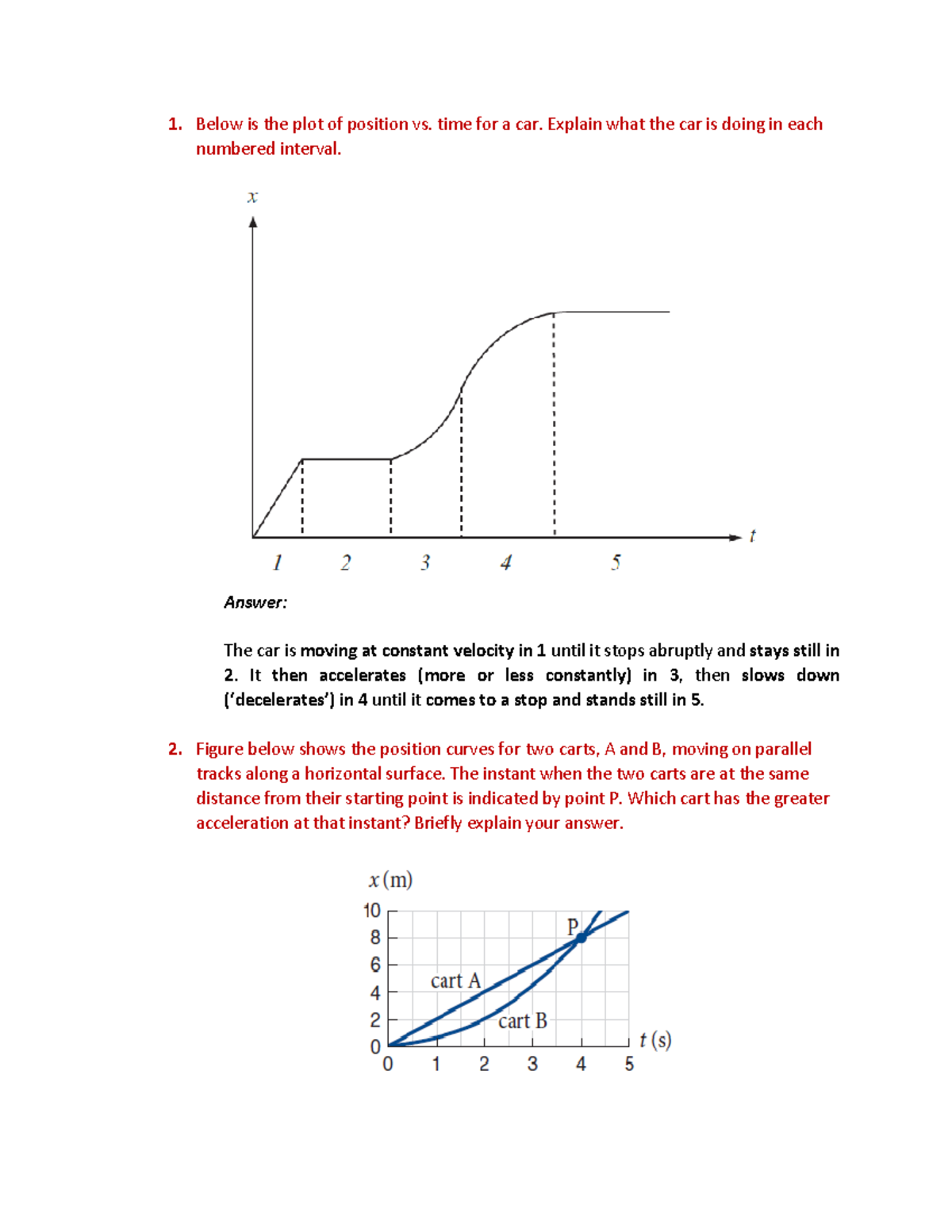 Ch3 tut solutions - 1. Below is the plot of position vs. time for a car ...