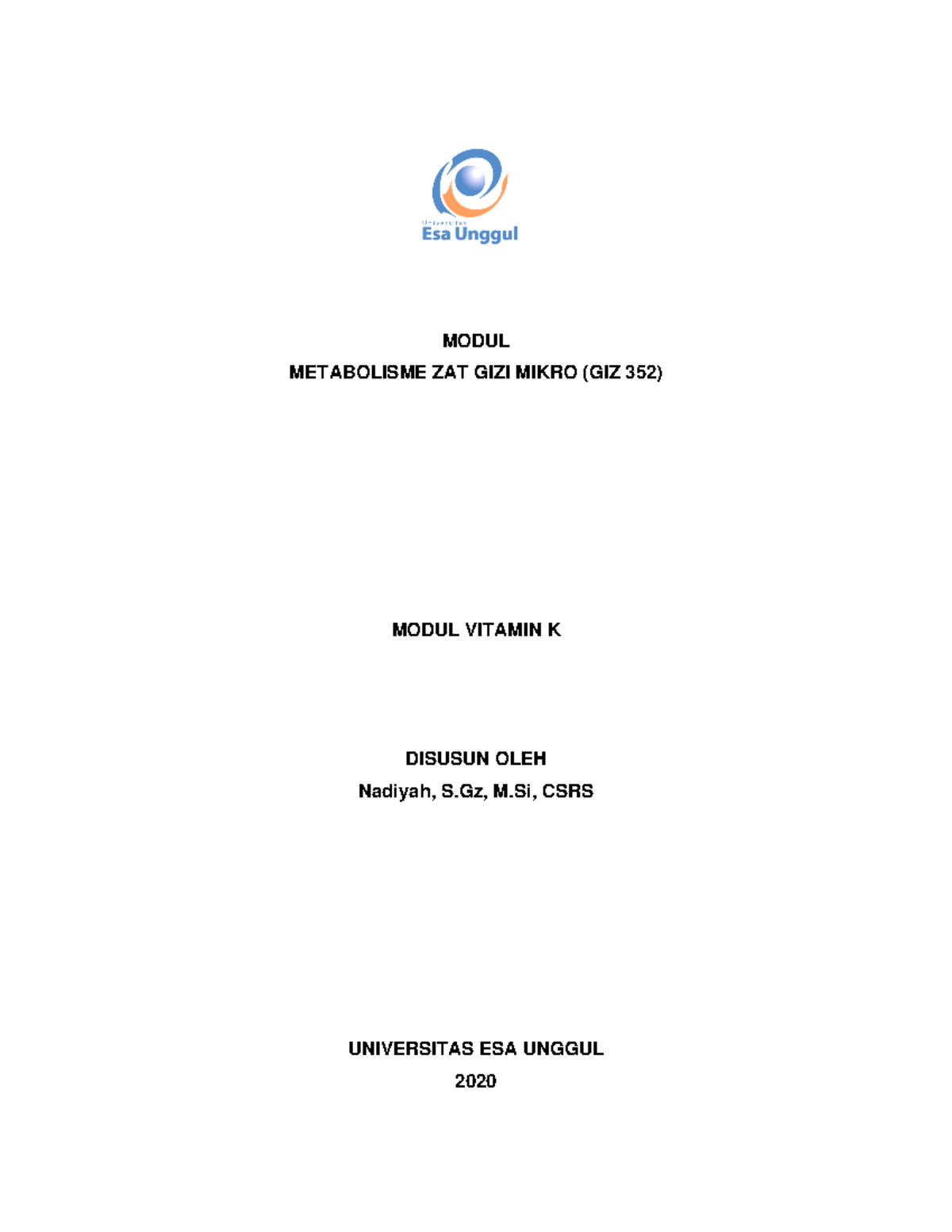 Modul Vitamin K Dosen Nadiyah MODUL METABOLISME ZAT GIZI MIKRO (GIZ