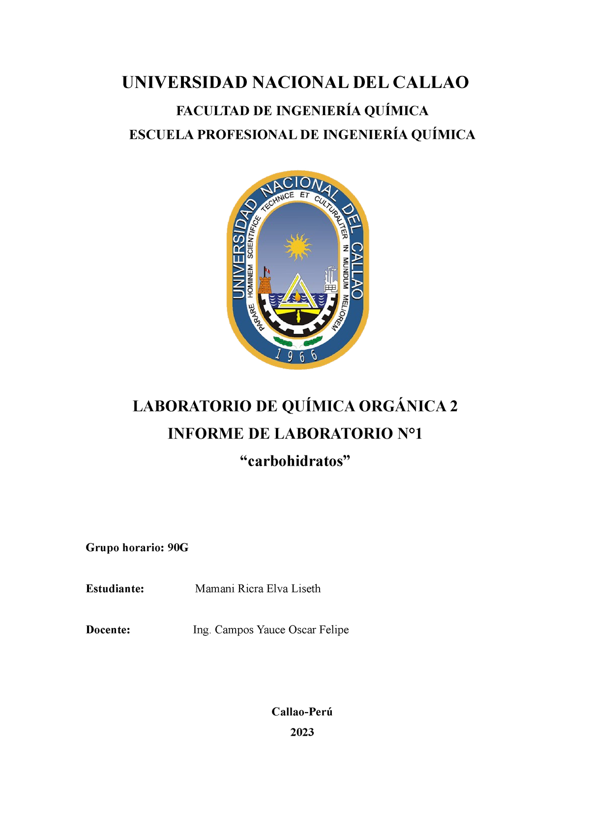 Informe 1 Organica - Hecho Por BOBIS - UNIVERSIDAD NACIONAL DEL CALLAO ...