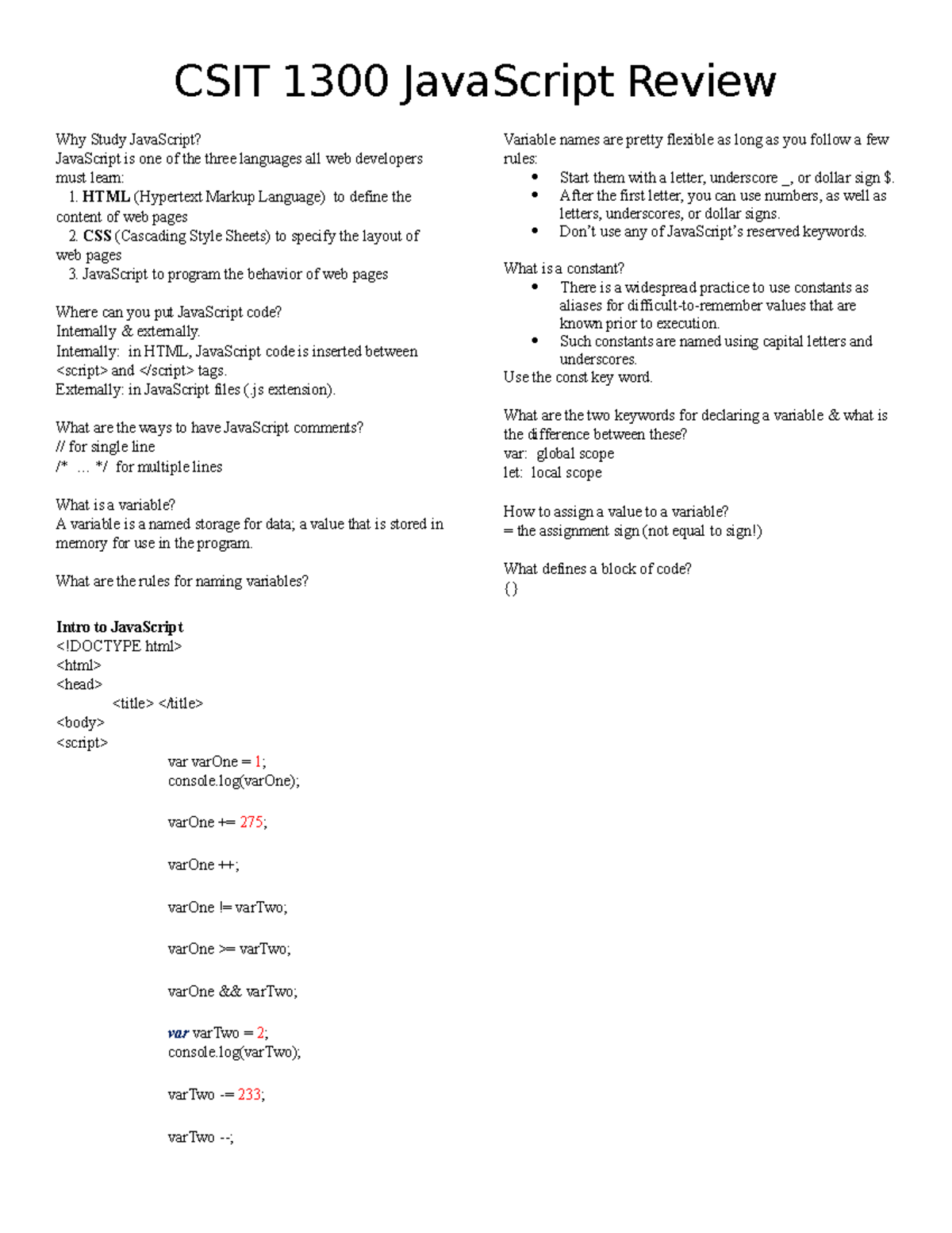 CSIT 1300 Java Script Review Internally in HTML, JavaScript code is