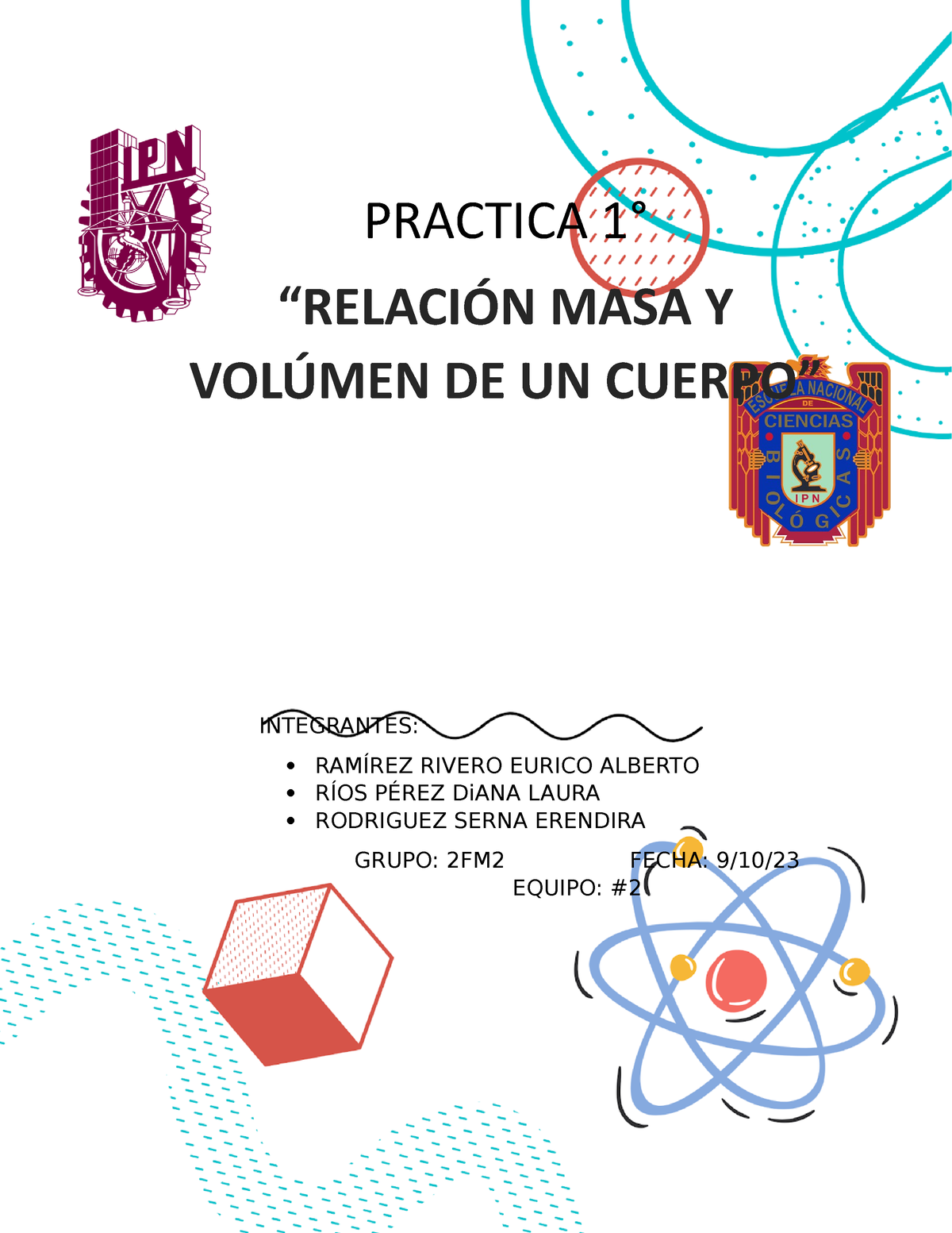 Masa Volumen 1 2 Fisica Practica 1° “relaciÓn Masa Y VolÚmen De Un Cuerpo” Integrantes 8234