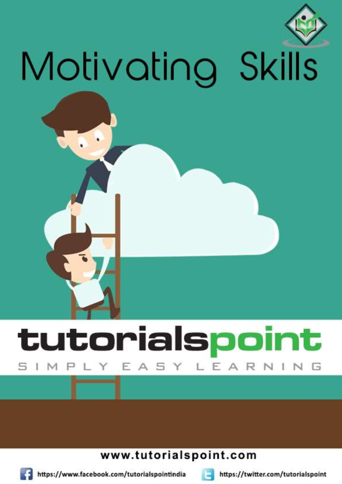 Motivating Skills author Tutorialspoint - About the Tutorial Motivation ...