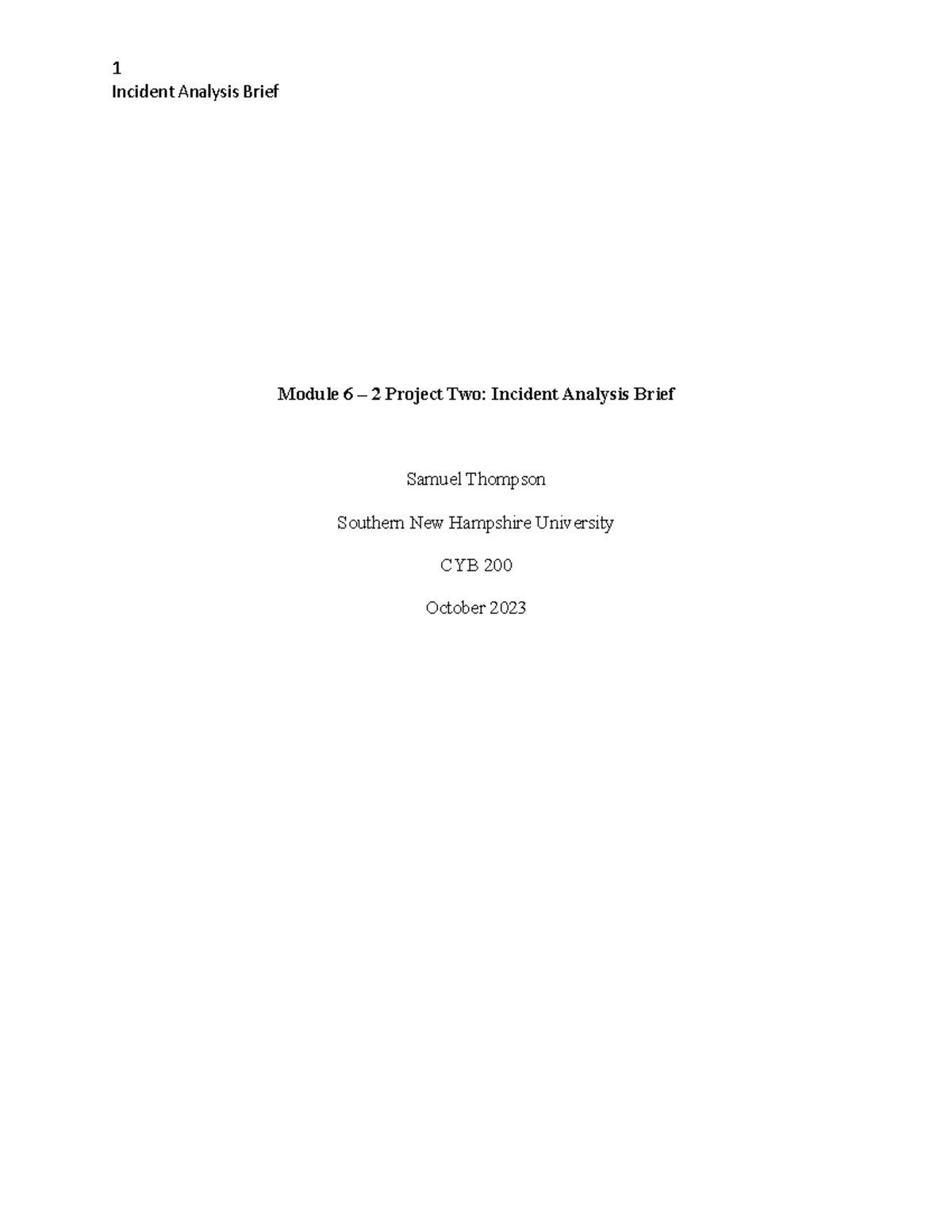 Module 6 Project Two Samuel Thompson Incident Analysis Brief Module 6