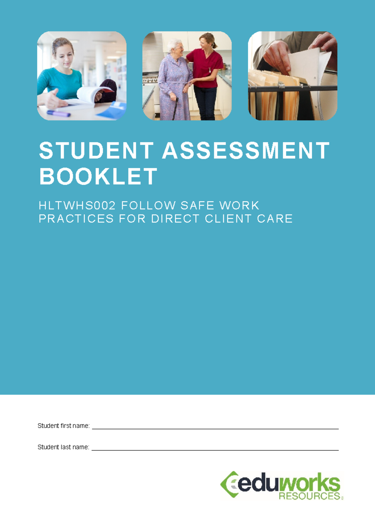 Hltwhs 002 Student Workbook - STUDENT ASSESSMENT BOOKLET H L T W H S 0 ...