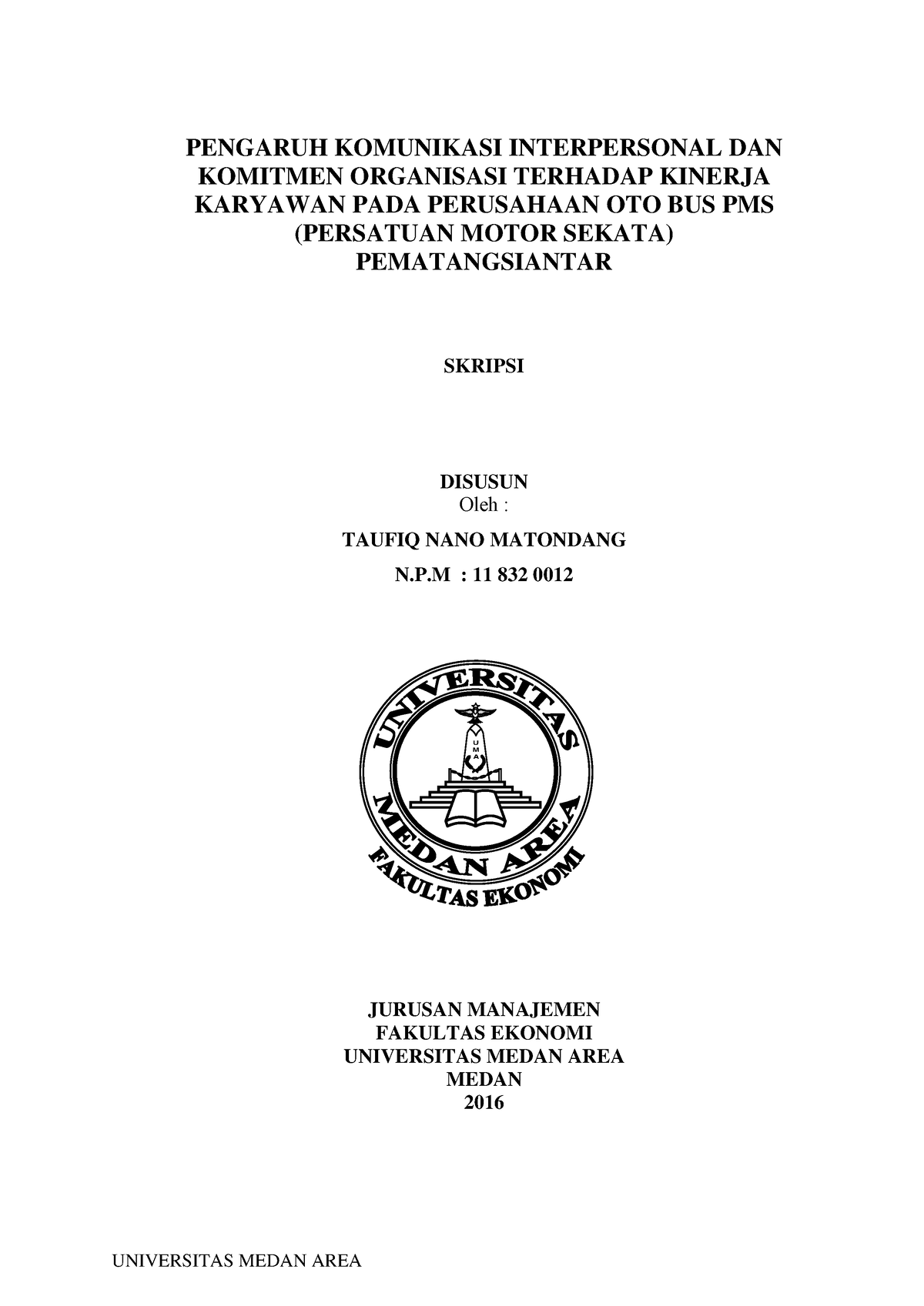 11832 001 2 - Document - PENGARUH KOMUNIKASI INTERPERSONAL DAN KOMITMEN ...