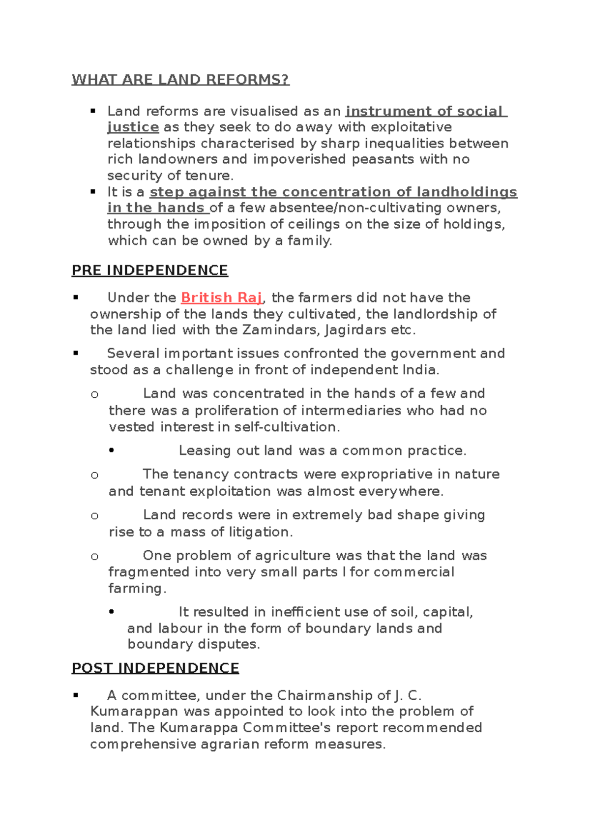 Land reforms It is a step against the concentration of landholdings