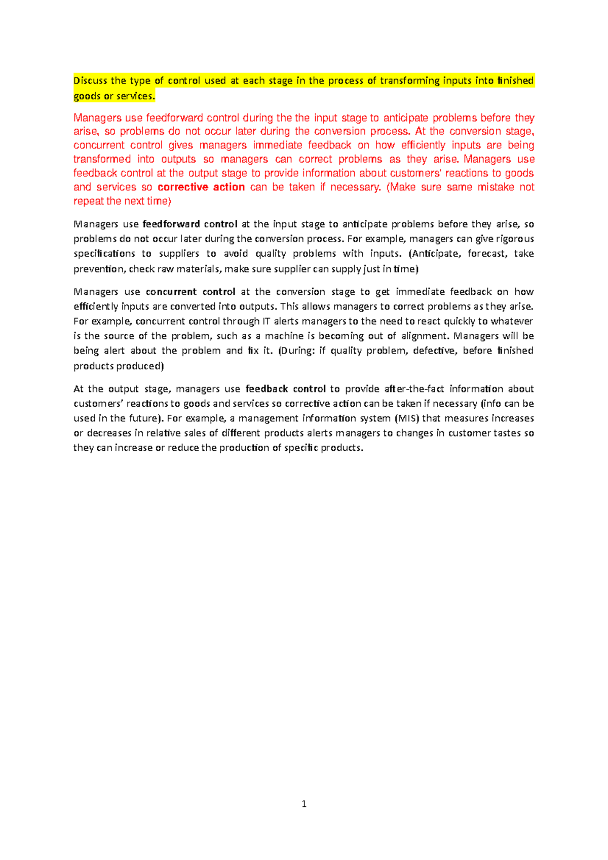 Discuss the type of control used at each stage in the process of