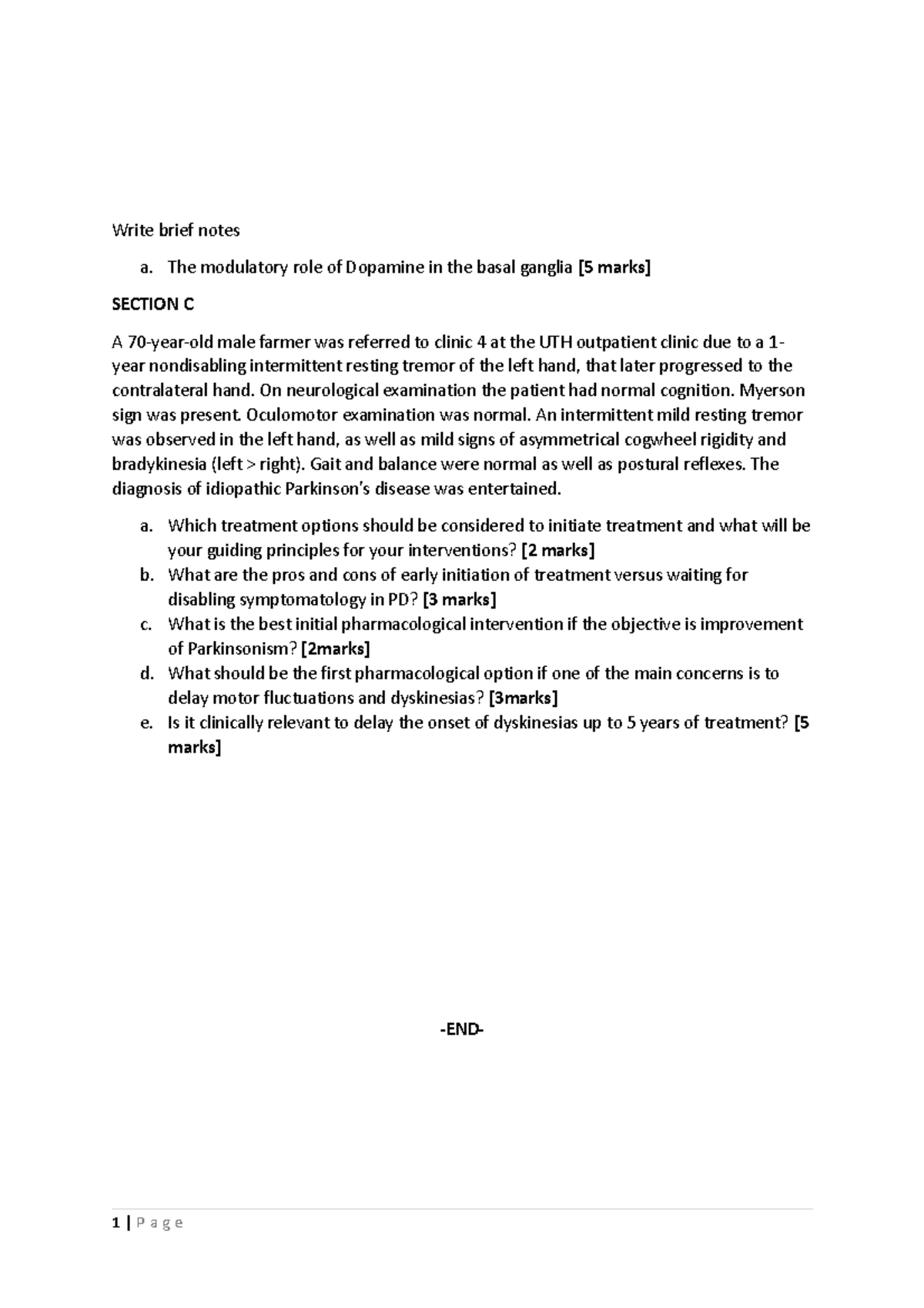 Basal ganglia questions Write brief notes a. The modulatory role of