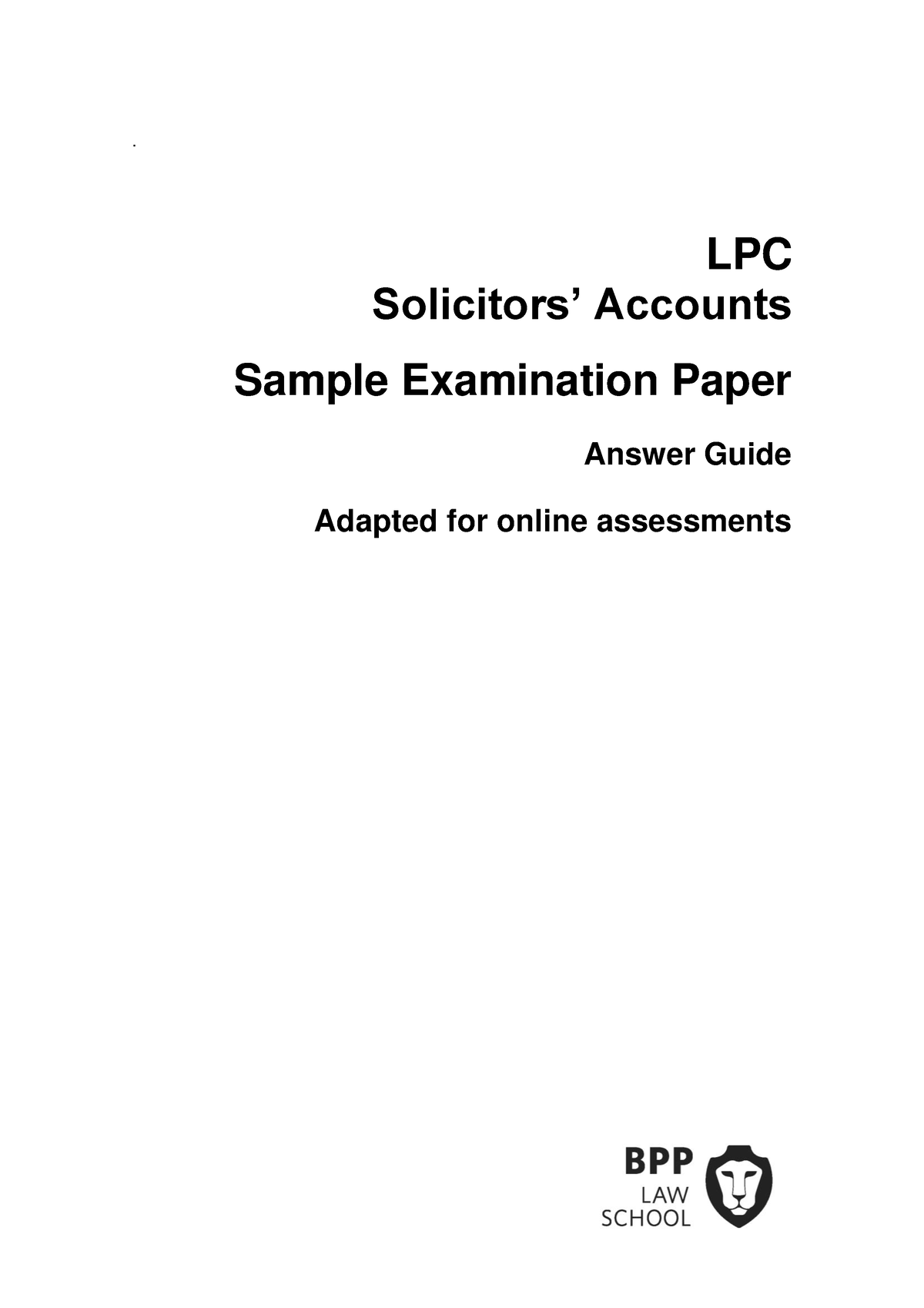 SA 2021 Sample Answer Guide . LPC Solicitors’ Accounts Sample Examination Paper Answer Guide