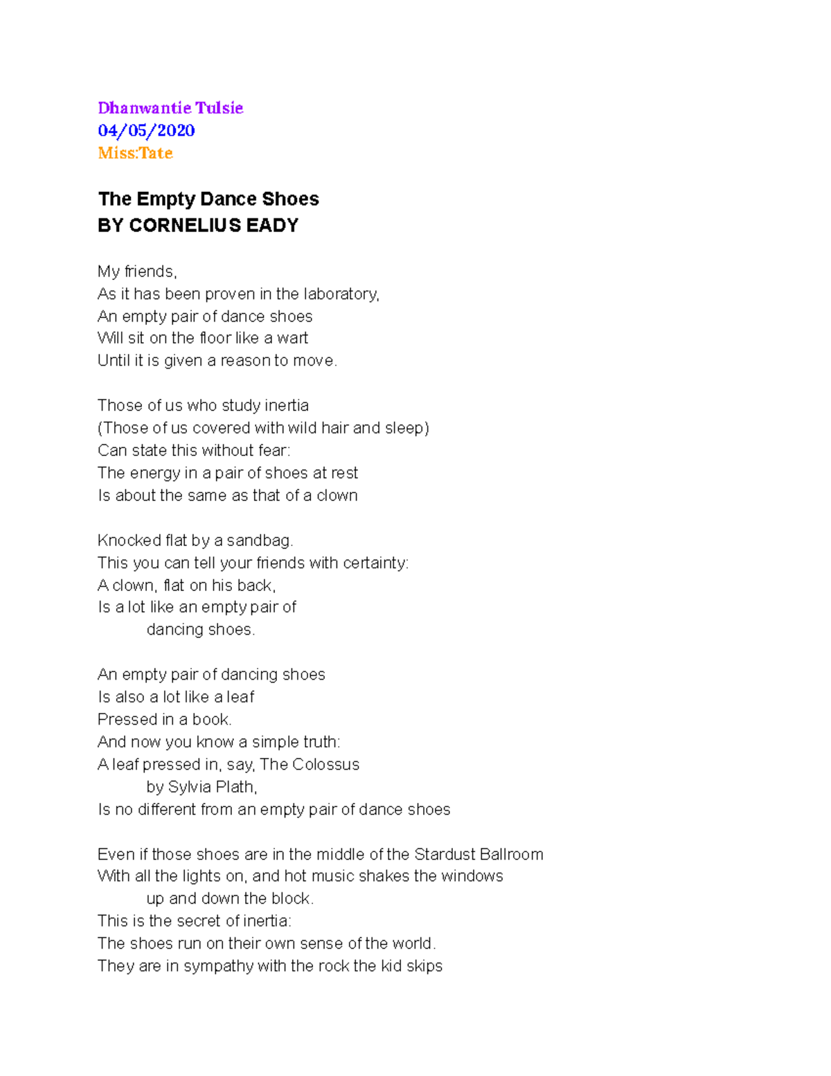 The Empty Dance Shoes Essay Dhanwantie Tulsie 04/05/ MissTate The