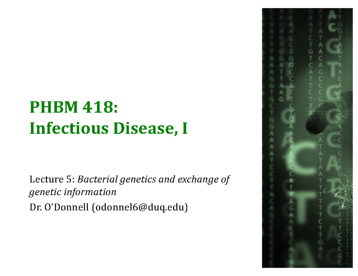 PHBM+418+Lecture+5+Bacterial+Genetics+2022+handouts - ####### PHBM 418 ...