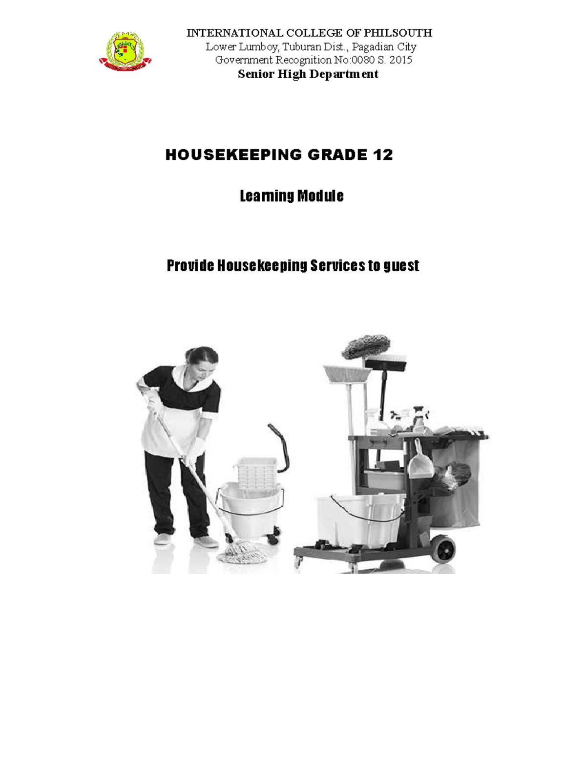 Housekeeping Grade 12 HOUSEKEEPING GRADE 12 Learning Module Provide