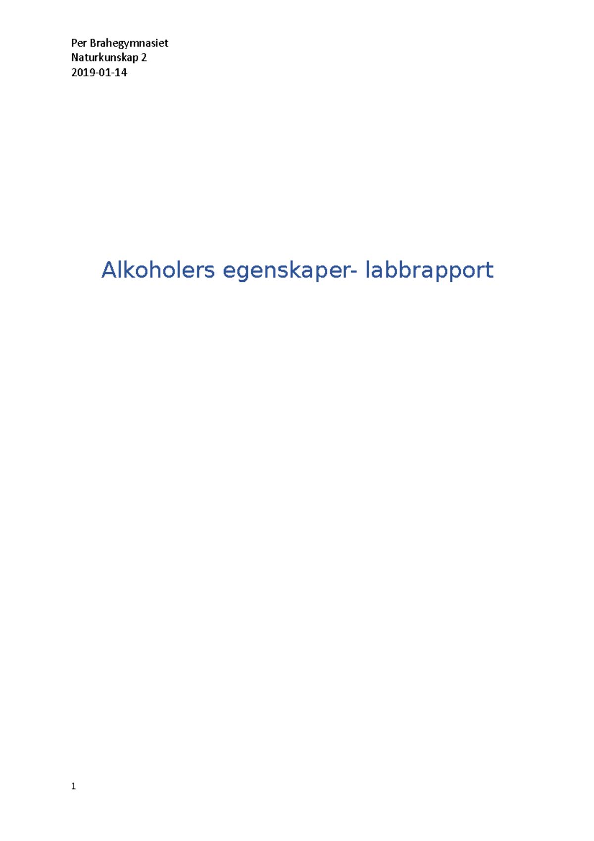 Labbrapport, Alkoholers Egenskaper - Naturkunskap 2 2019-01- Alkoholers ...