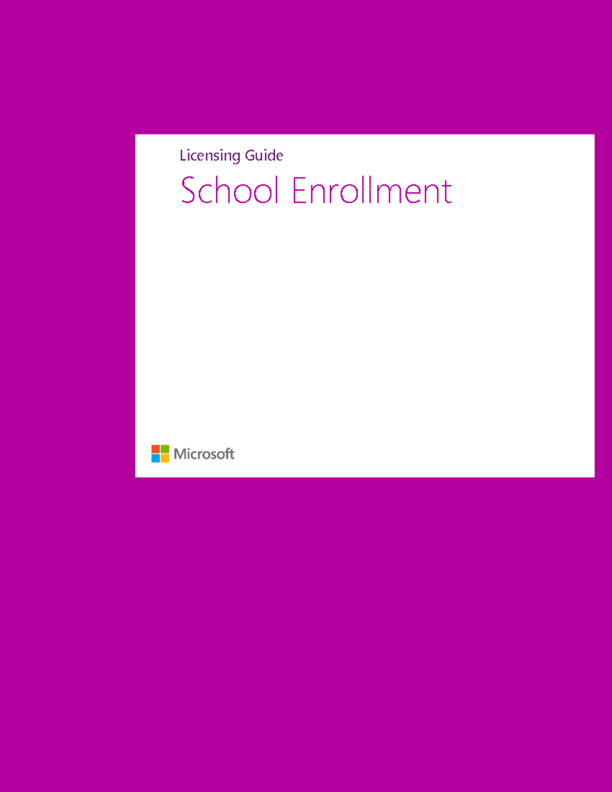 School Enrollment Licensing Guide - March 2017 i Licensing Guide School ...