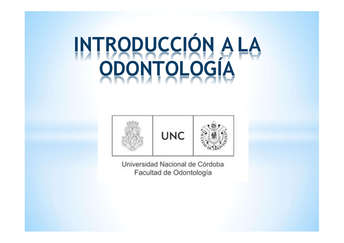 Teórico Módulo 4 Introduccion A La Odonto - INTRODUCCIÓN A LA ...