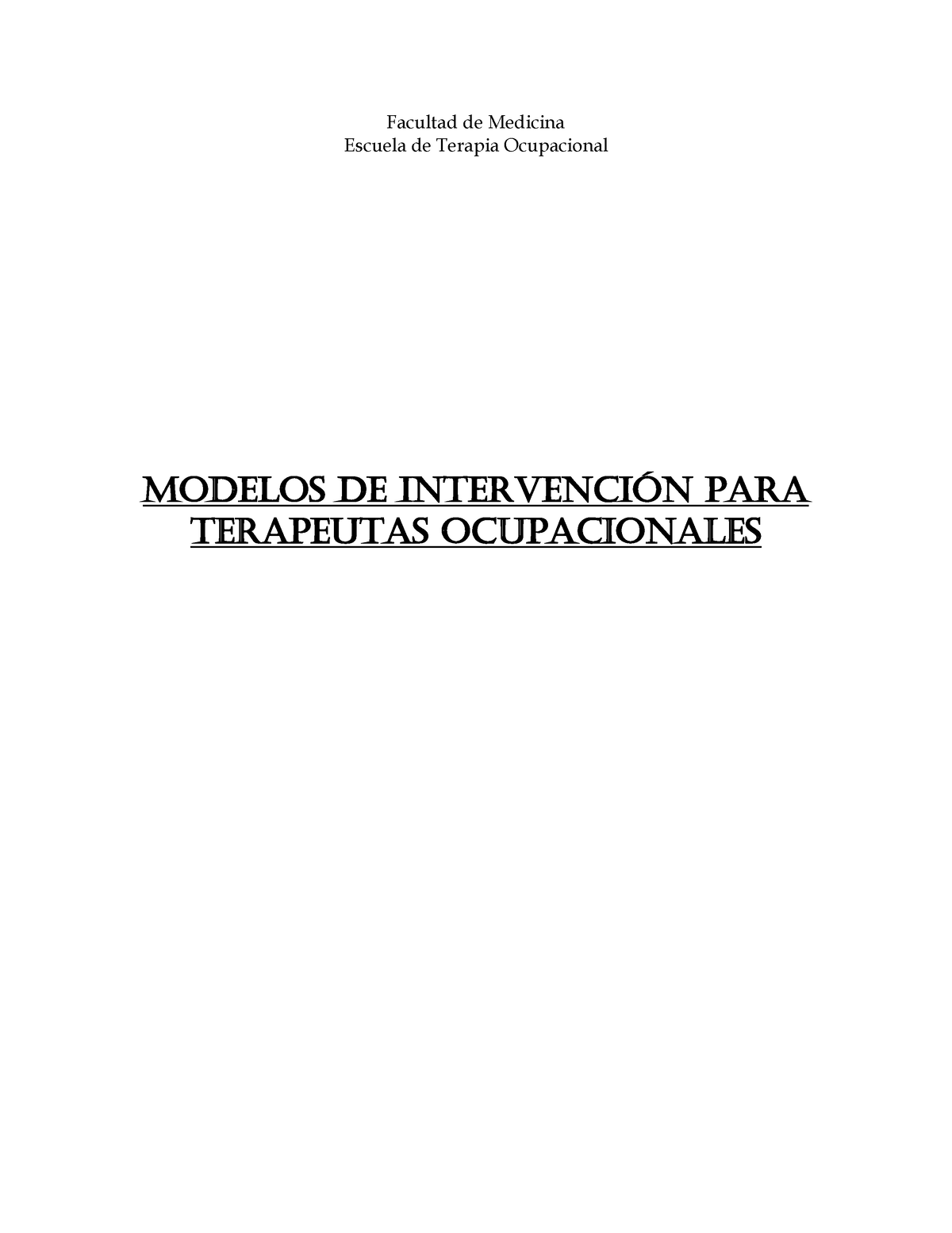 Modelos-de-intervencion-para Terapeutas Ocupacionales - Facultad De ...