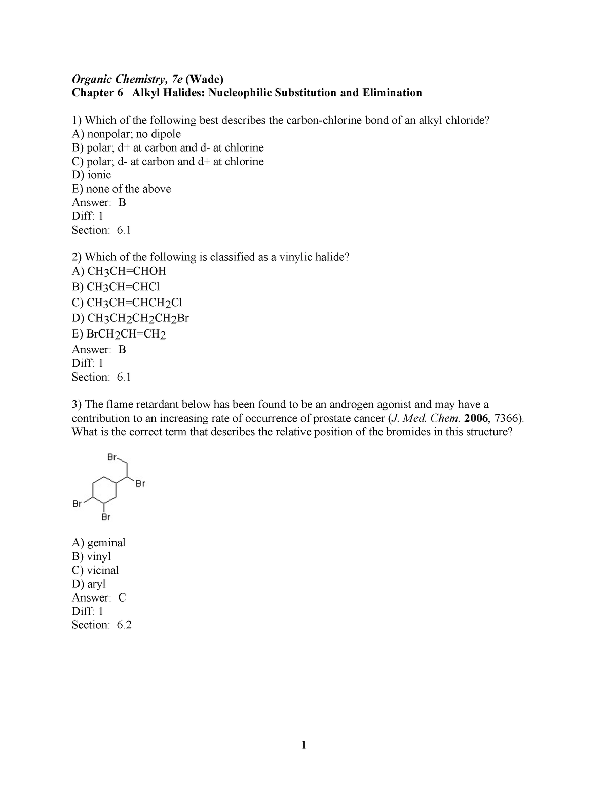 Chapter 6key-1 - notes - Organic Chemistry, 7e (Wade) Chapter 6 Alkyl ...