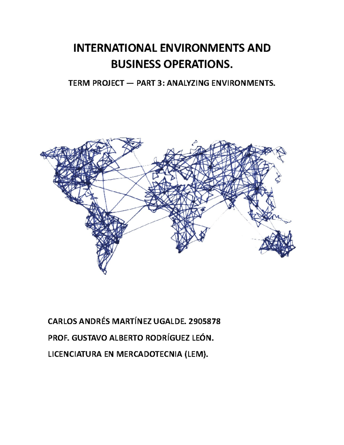 International Environments AND Business Operation proyect part 3 ...