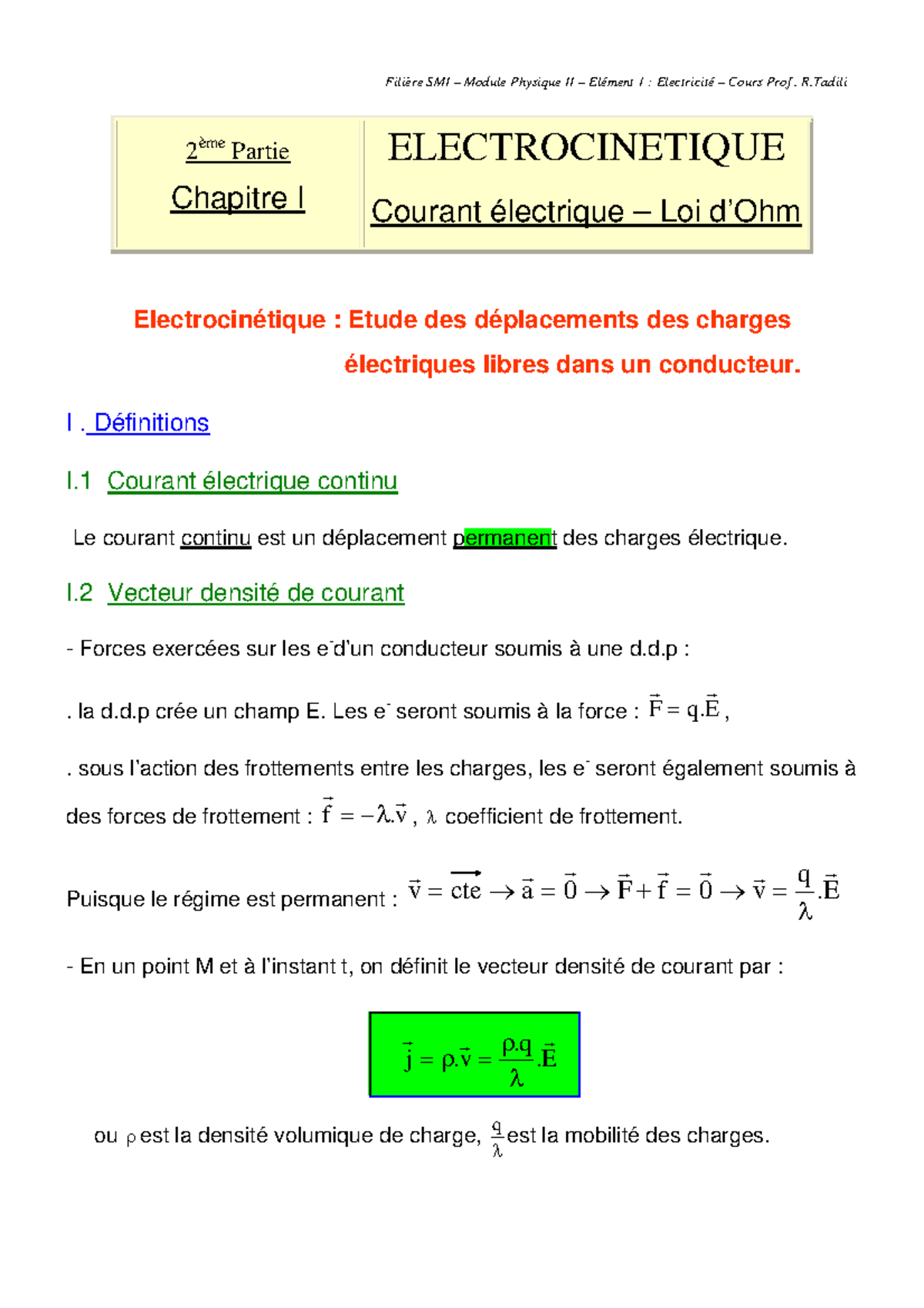 Électricité 1 Chap II 1 - 2 ème Partie Chapitre I ELECTROCINETIQUE ...