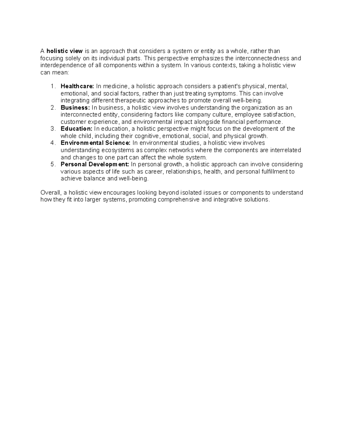 Reviewer 1 - A holistic view is an approach that considers a system or ...