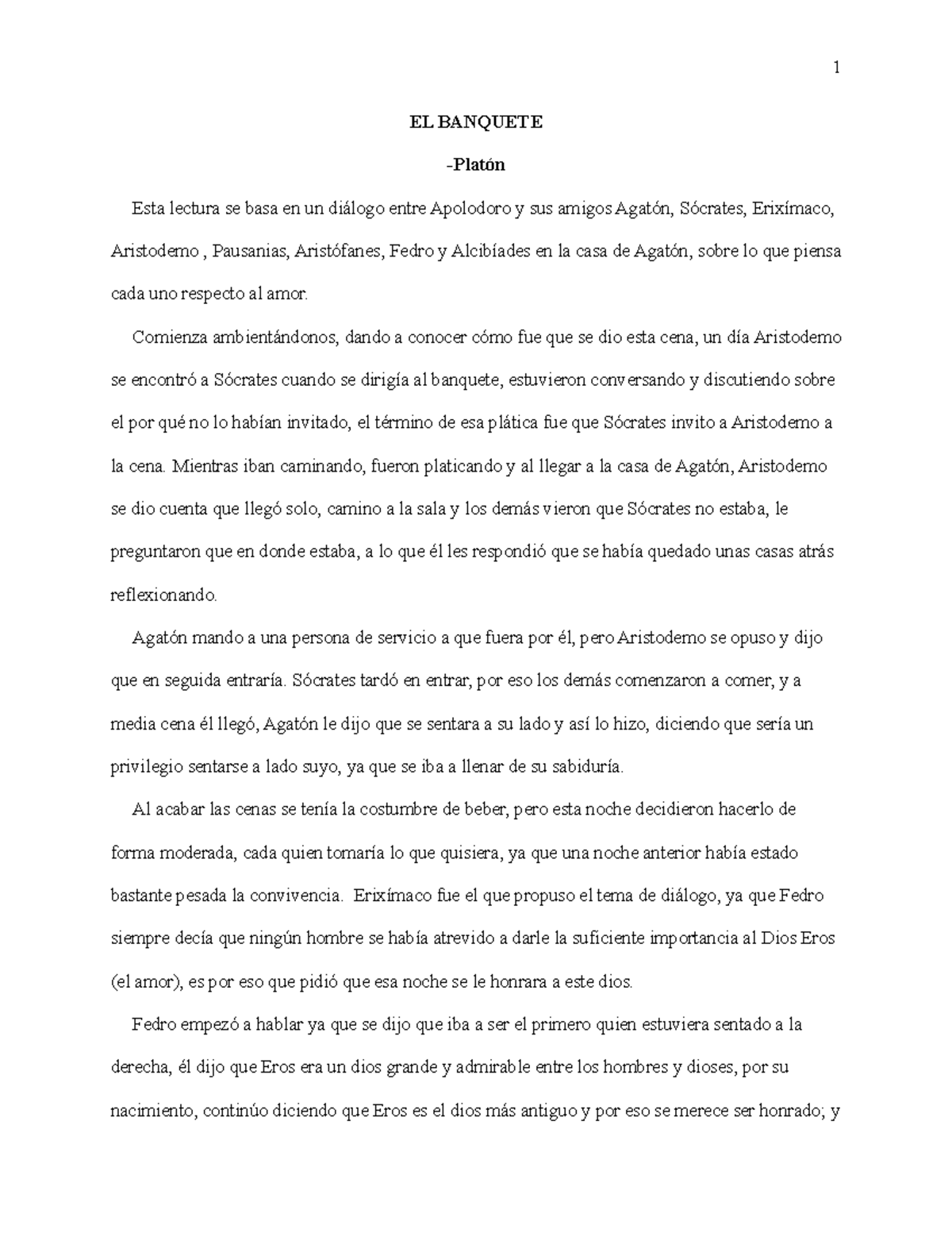 El Banquete 1 El Banquete Esta Lectura Se Basa En Un Entre Apolodoro Y Sus Amigos Aristodemo Studocu