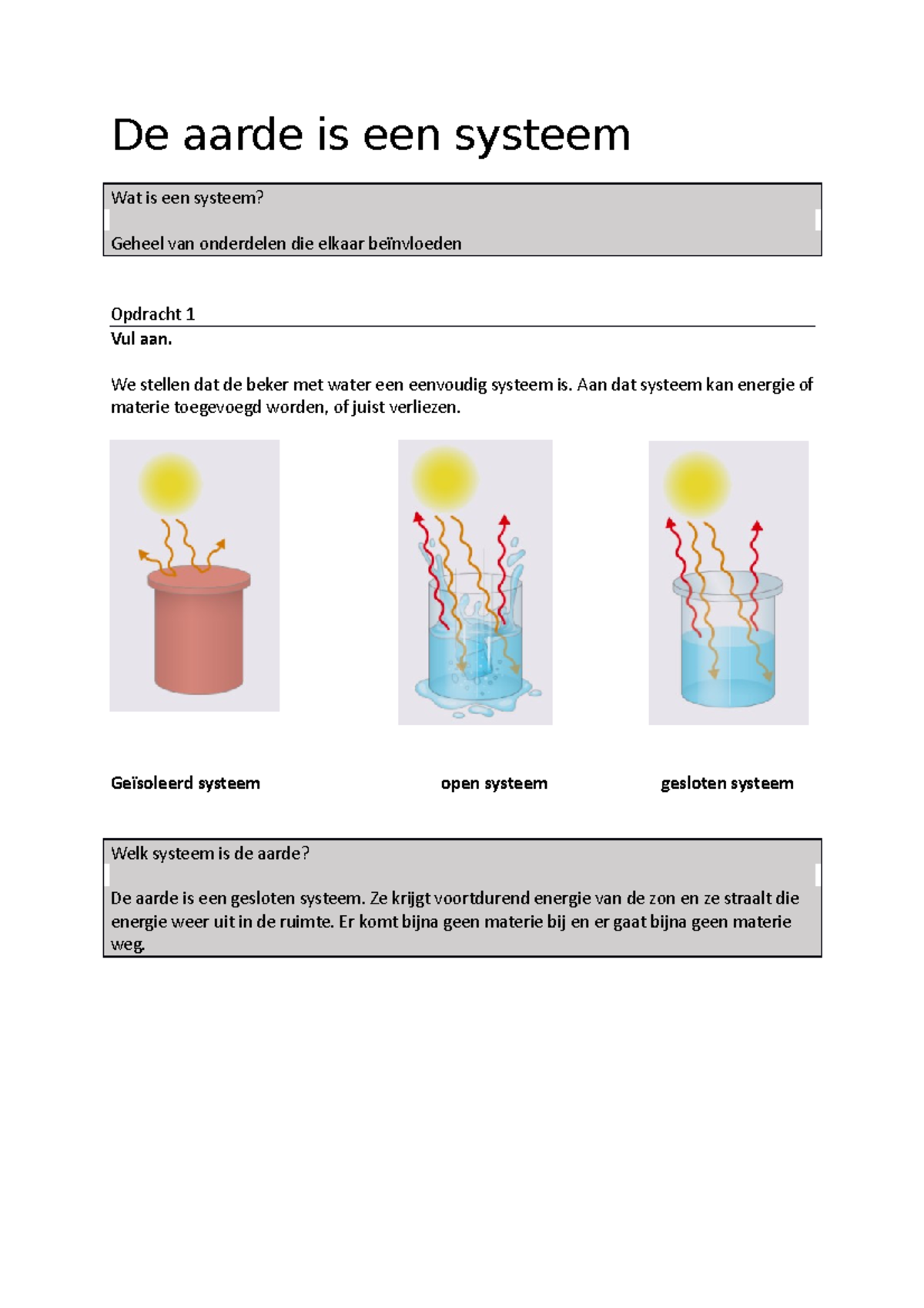 De aarde is een systeem lkrbundel week4 - De aarde is een systeem Wat ...