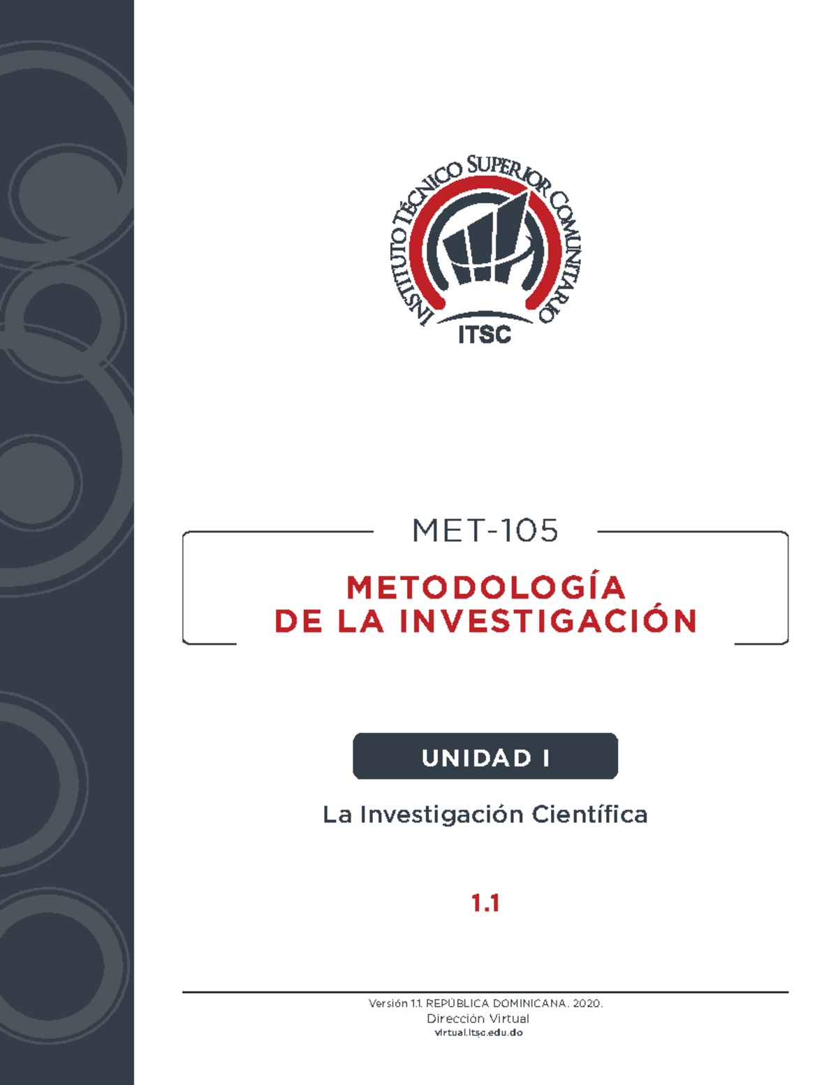 Unidad 1-1 MET-105 -La Investigación Científica - Dirección Virtual ...