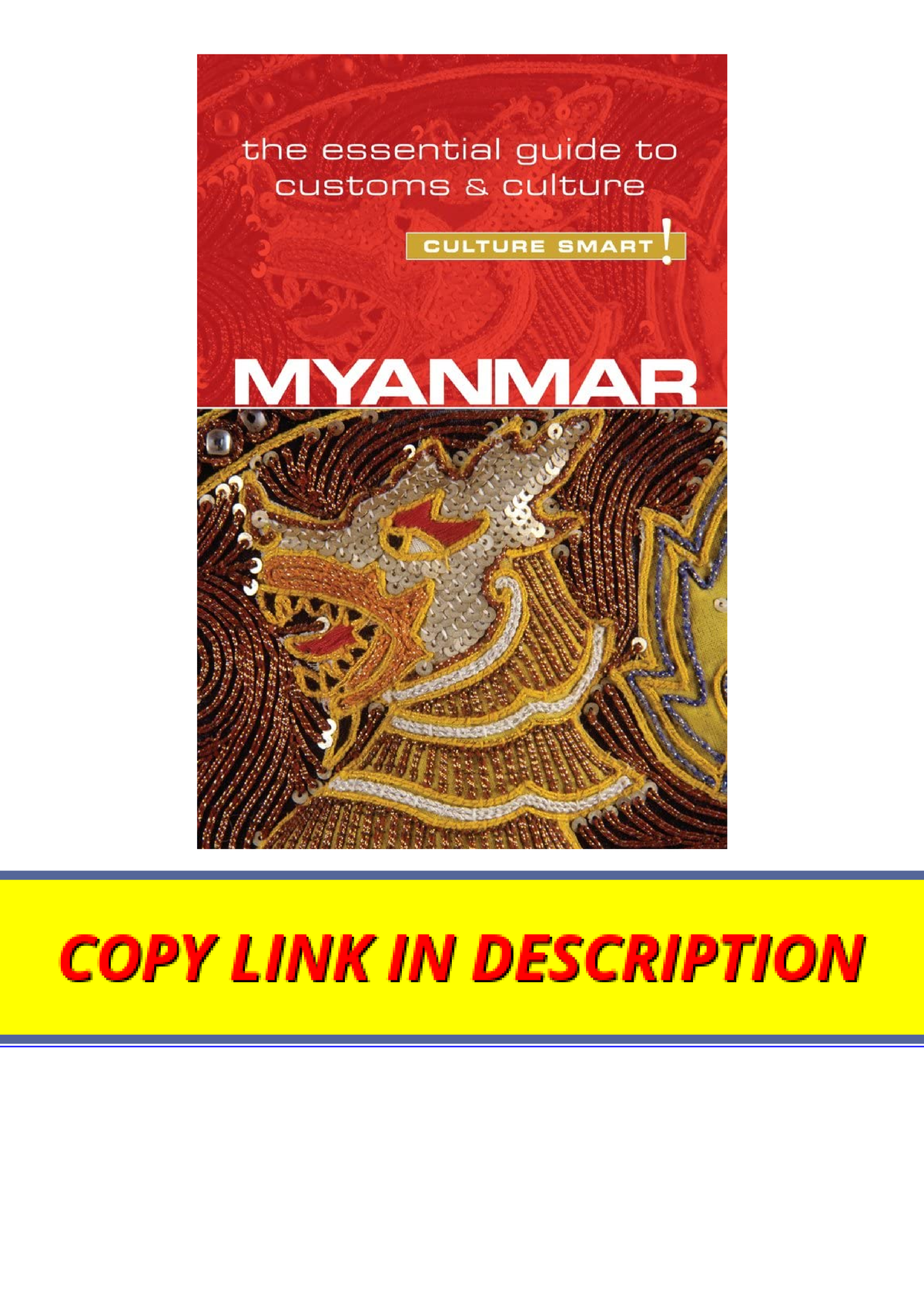 Ebook download Myanmar Culture Smart! The Essential Guide To Customs