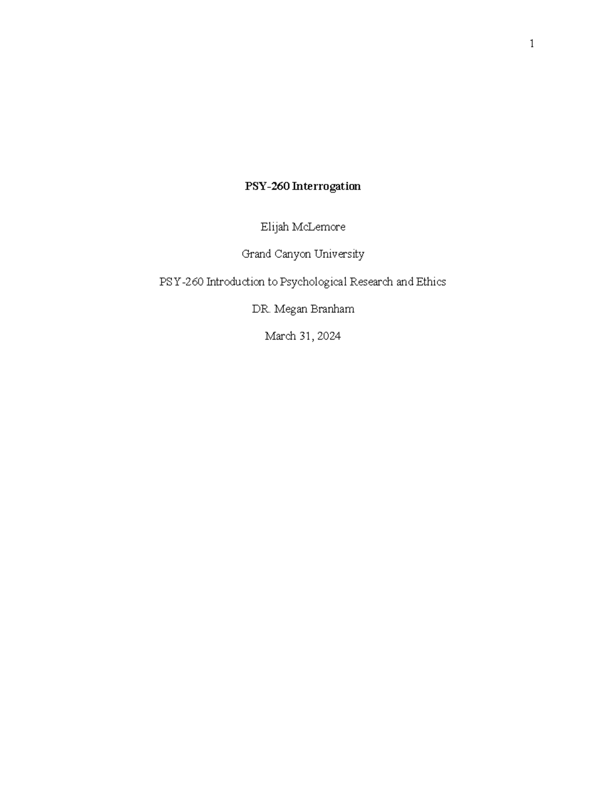 PSY-260 Interrogation draft 1 - PSY-260 Interrogation Elijah McLemore ...