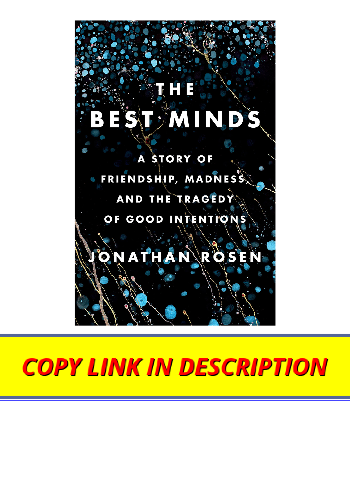 Kindle online PDF The Best Minds A Story of Friendship Madness and the ...