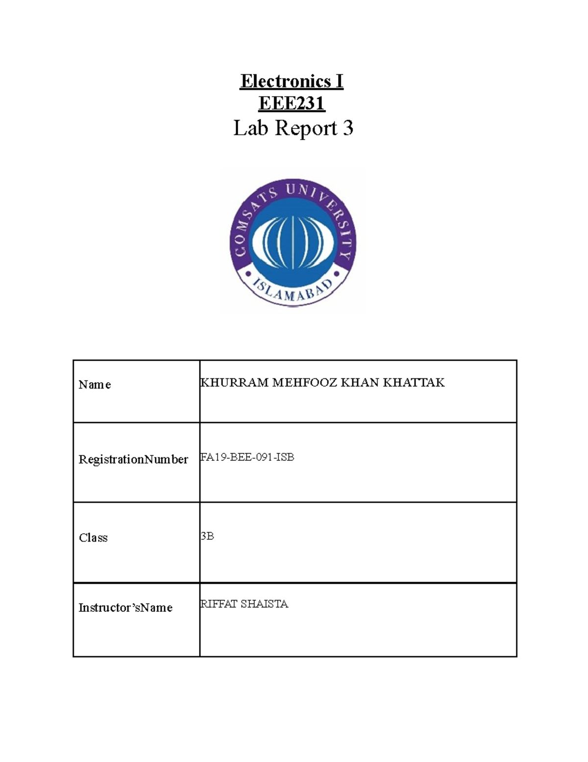 Electronics Lab 3 khurram 091 - Electronics I EEE Lab Report 3 Name ...