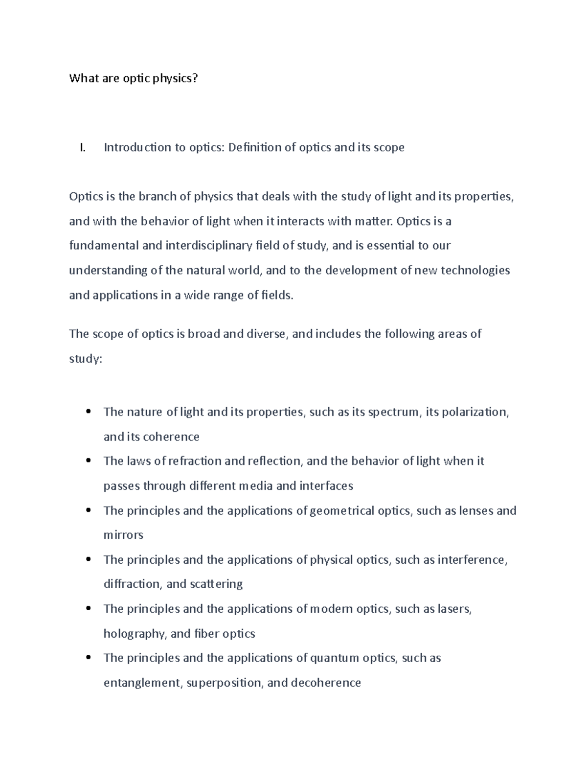 Optic Physics Notes What are optic physics? I. Introduction to optics Definition of optics