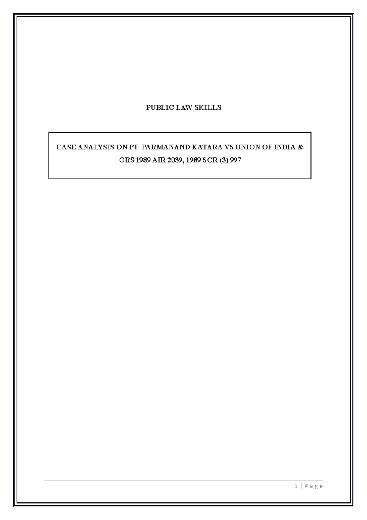 Public Law Skills Case Analysis ON PT. PARMANAND KATARA VS UNION OF ...