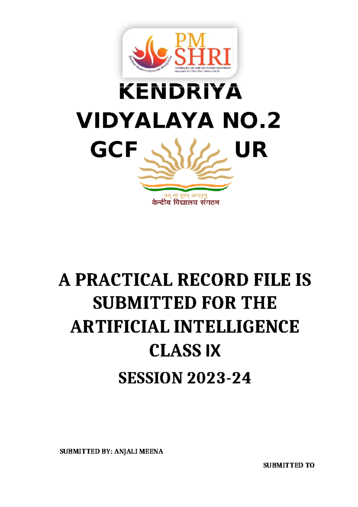 Class IX Practical File - PM SHRI KENDRIYA VIDYALAYA NO. GCF JABALPUR A ...