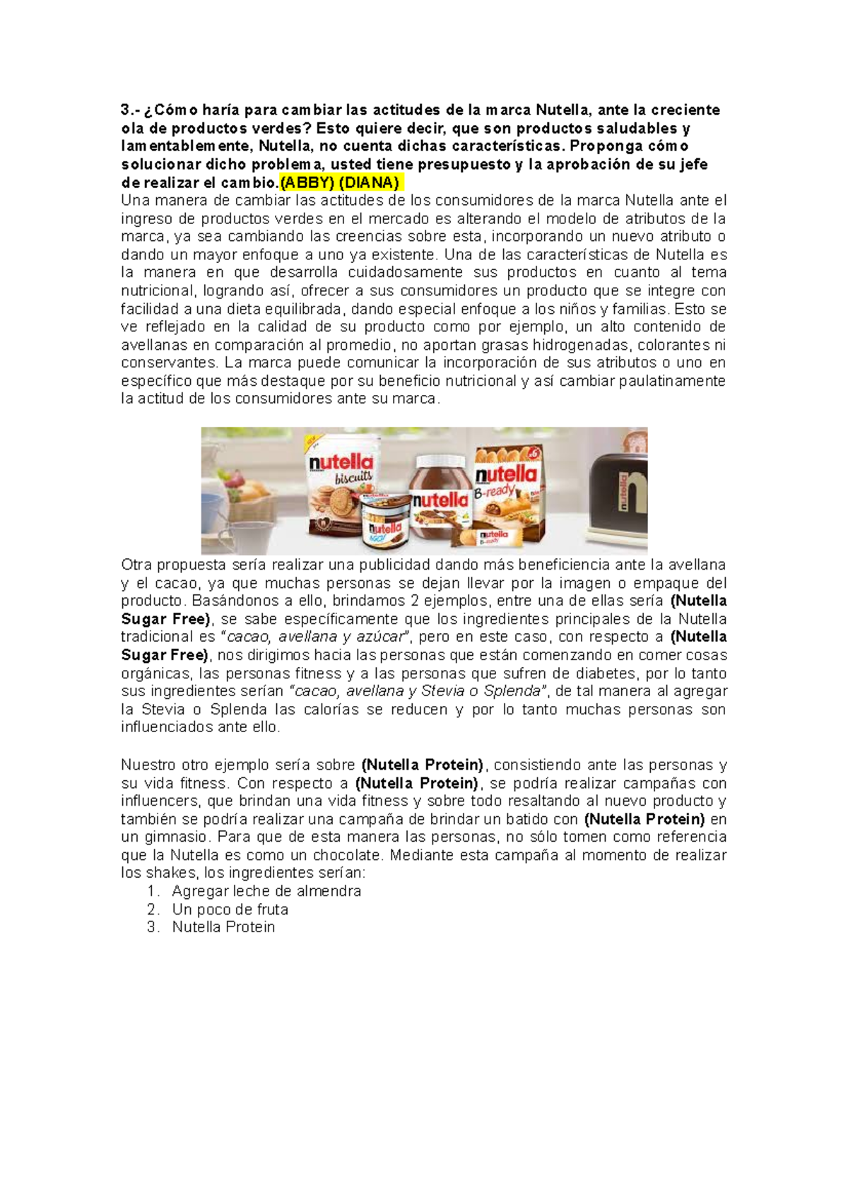 Caso nutella - 3.- ¿Cómo haría para cambiar las actitudes de la marca ...