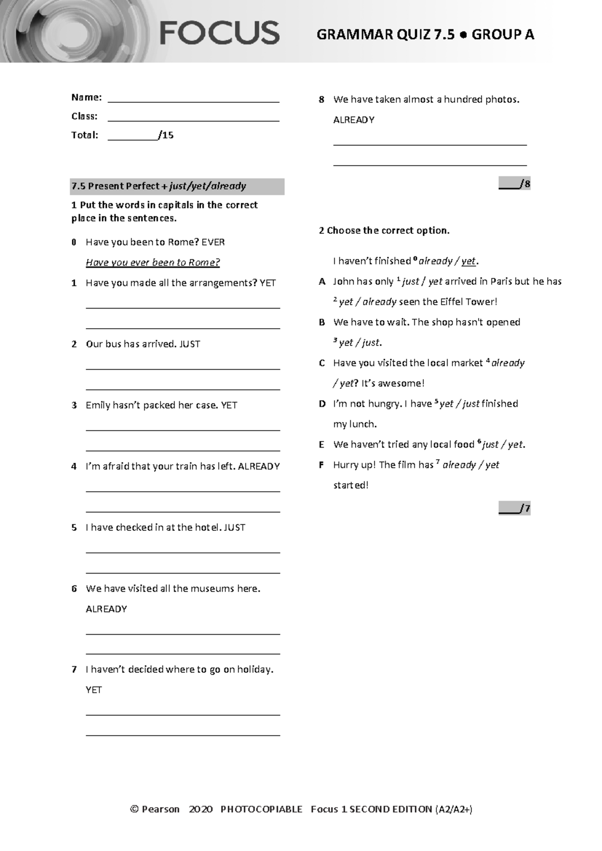 Focus 1 2E Grammar Quiz Unit7 5 Group A - © Pearson 2020 PHOTOCOPIABLE ...
