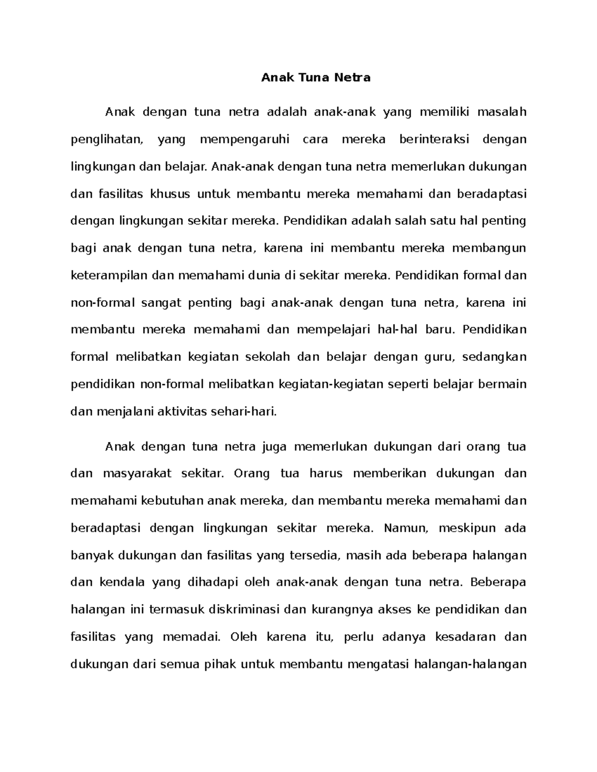 Anak Tuna Netra Anak Tuna Netra Anak dengan tuna netra adalah anak