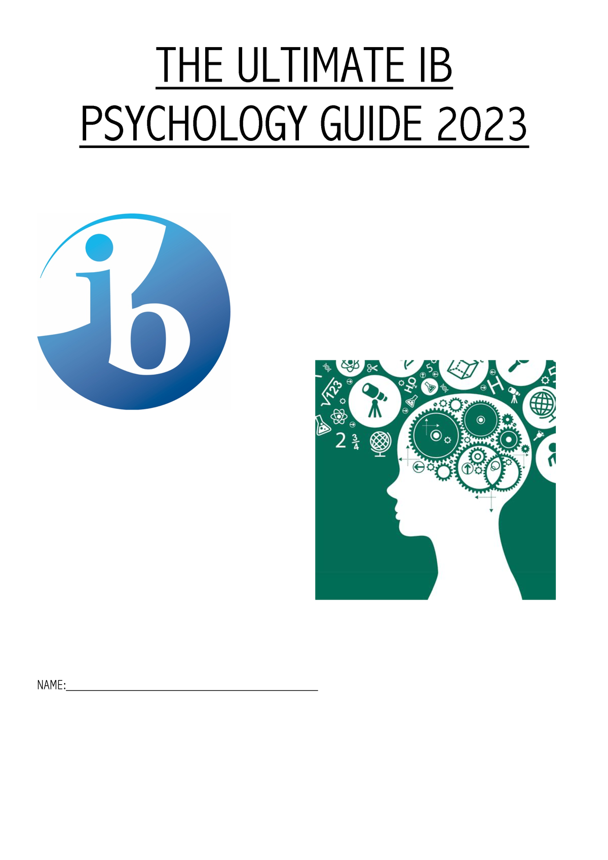 IB Psychology - THE ULTIMATE IB PSYCHOLOGY GUIDE 2023 NAME