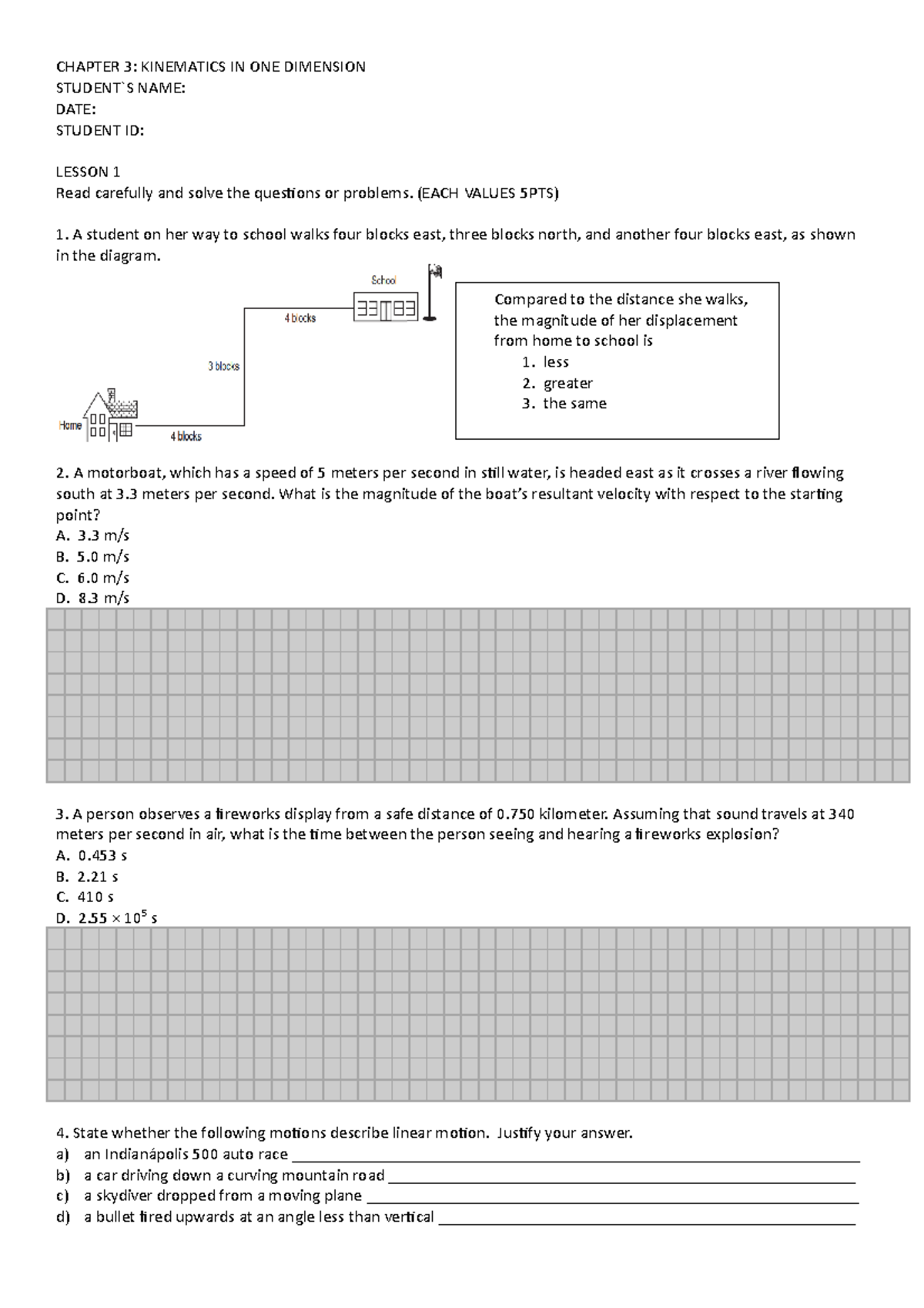 Chapter 3 MRUMRUVTIME Encounter CHAPTER 3 KINEMATICS IN ONE DIMENSION STUDENT`S NAME DATE