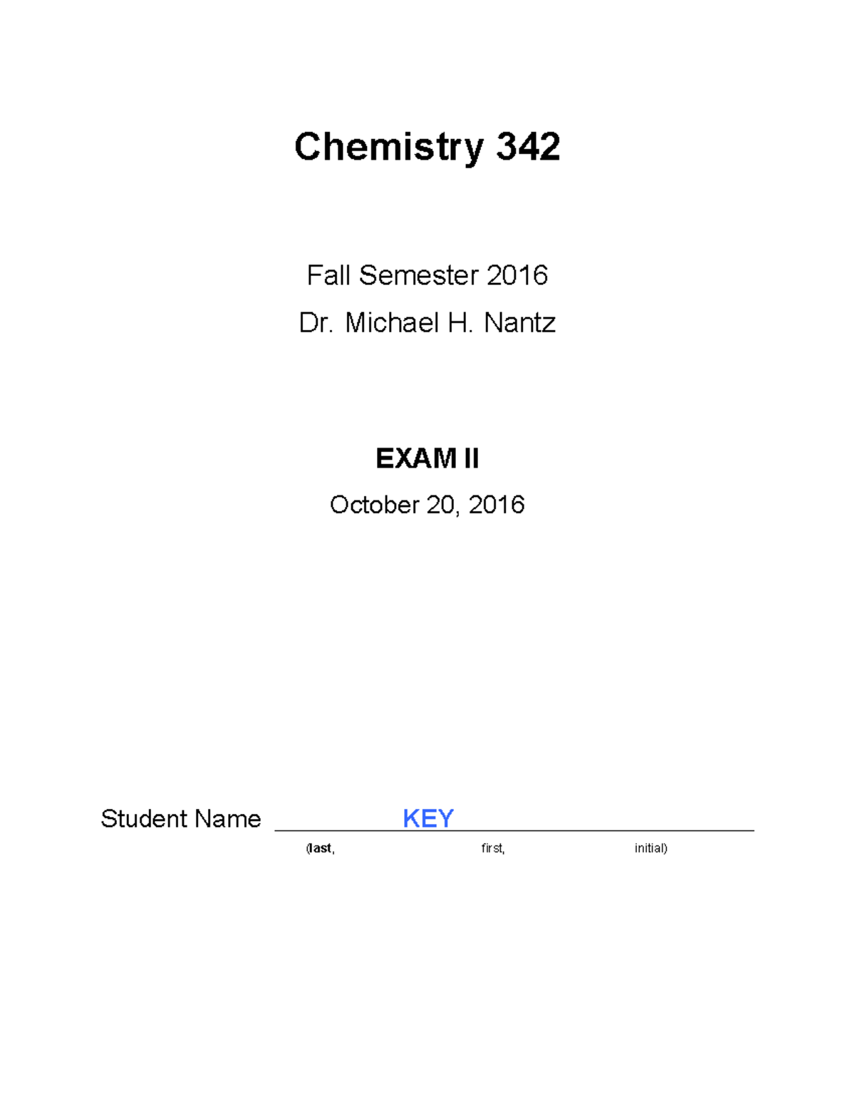 342-F16 E2 KEY - Exam Answer Key Spring 2021 - Chemistry 342 Fall ...