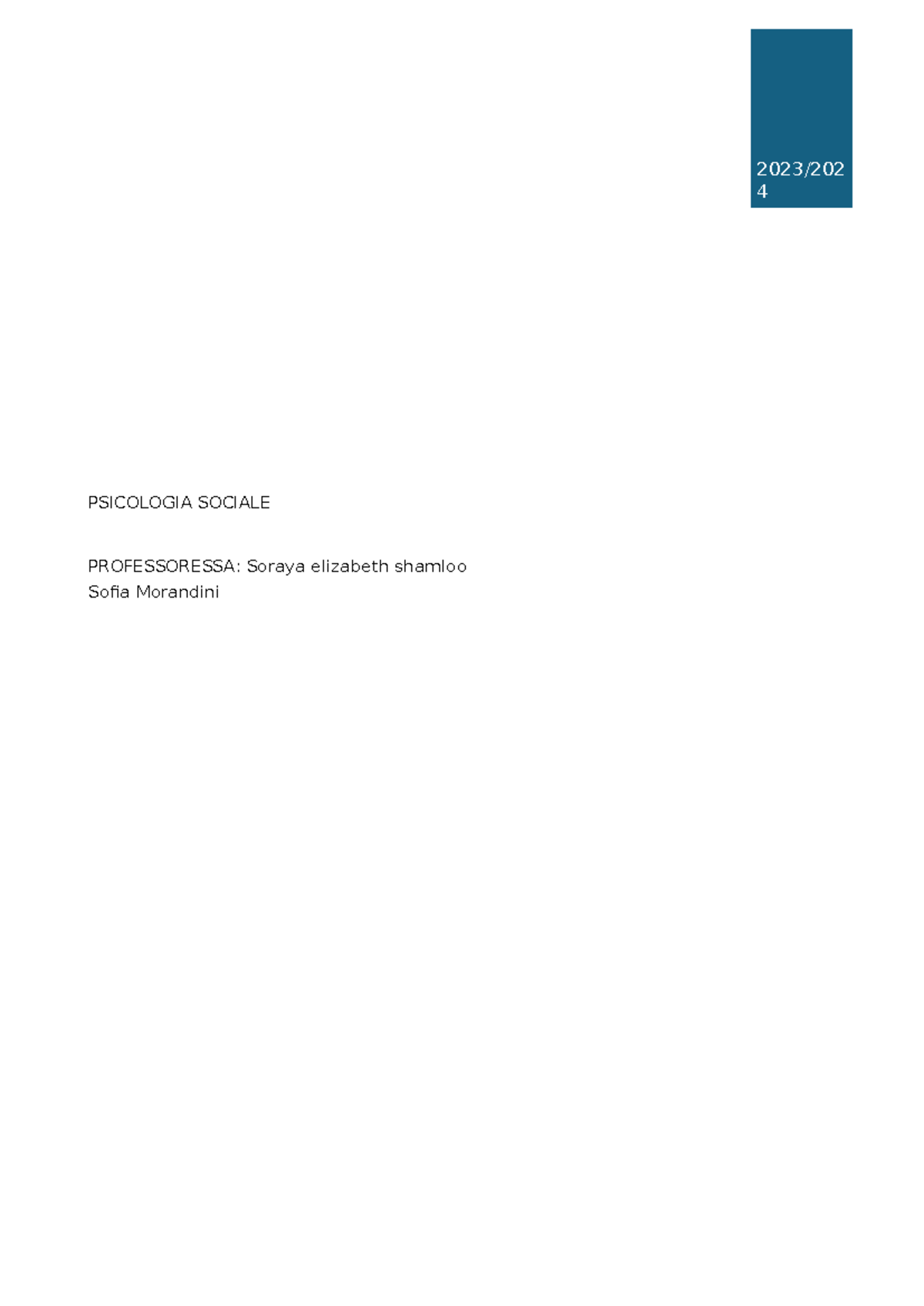 Psicologia Sociale - 2023/ 4 PSICOLOGIA SOCIALE PROFESSORESSA: Soraya ...