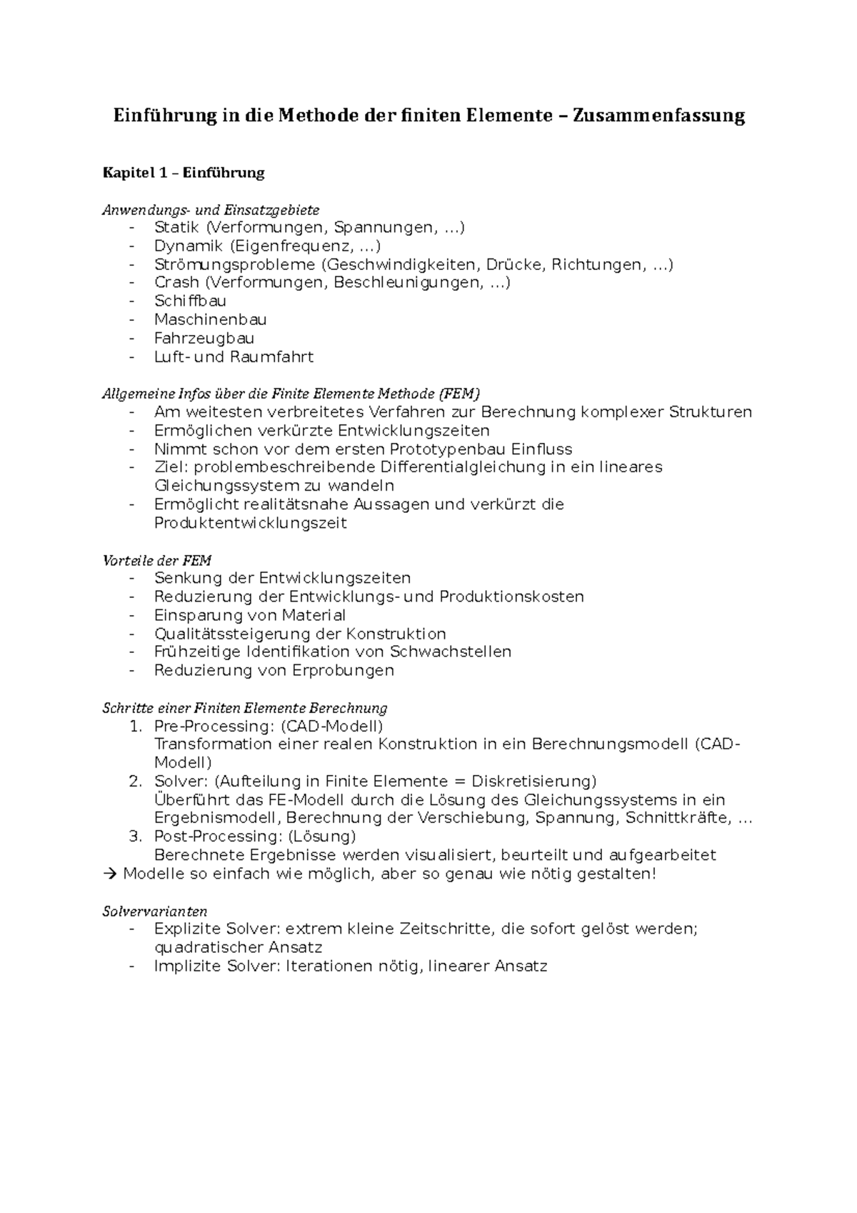 Einführung in die Methode der finiten Elemente Zusammenfassung in die Methode der finiten