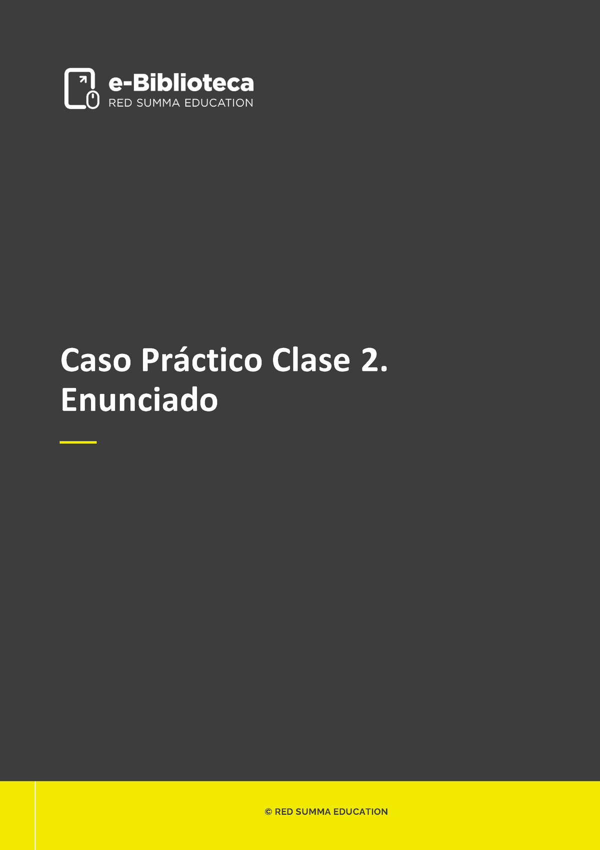 Caso Practico Unidad 2 - 1 Caso Práctico Clase 2. Enunciado — © RED ...