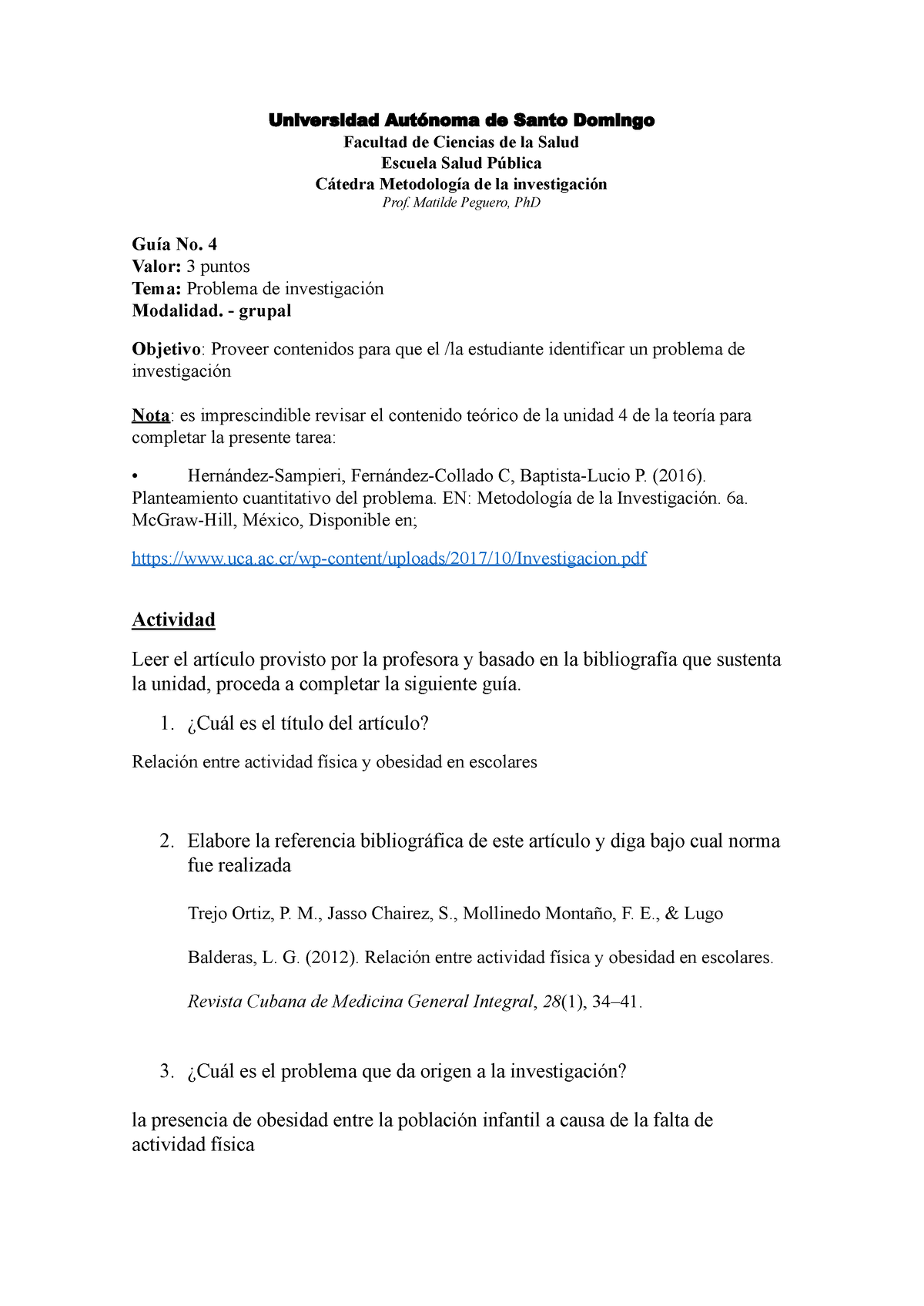 Que es la propuesta, como fruto de la investigación realizada? –  METODOLOGÍA DE LA INVESTIGACIÓN