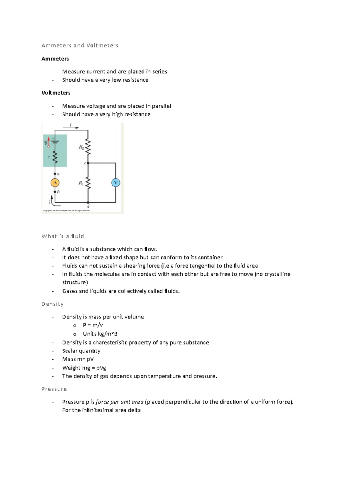 Fluids Ammeters and Voltmeters Ammeters Measure current and are