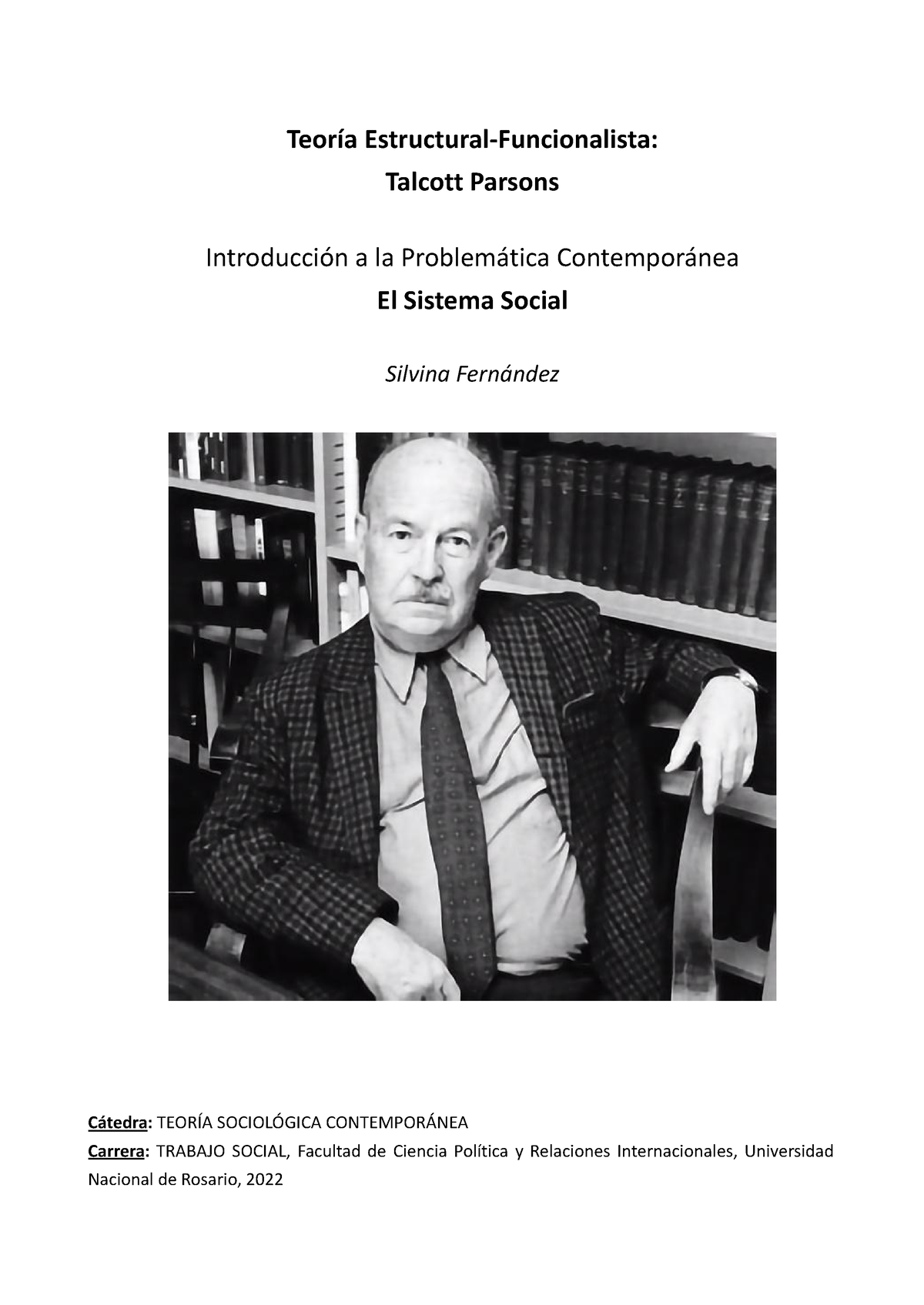 Fernández Teoría Estructural-Funcionalista Talcott Parsons (Ficha De ...